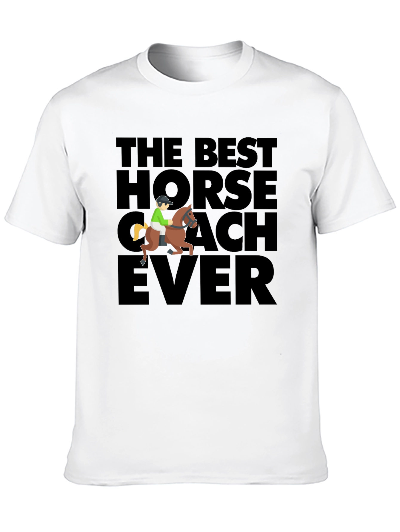 The Best Horse Coach Ever T-Shirt
