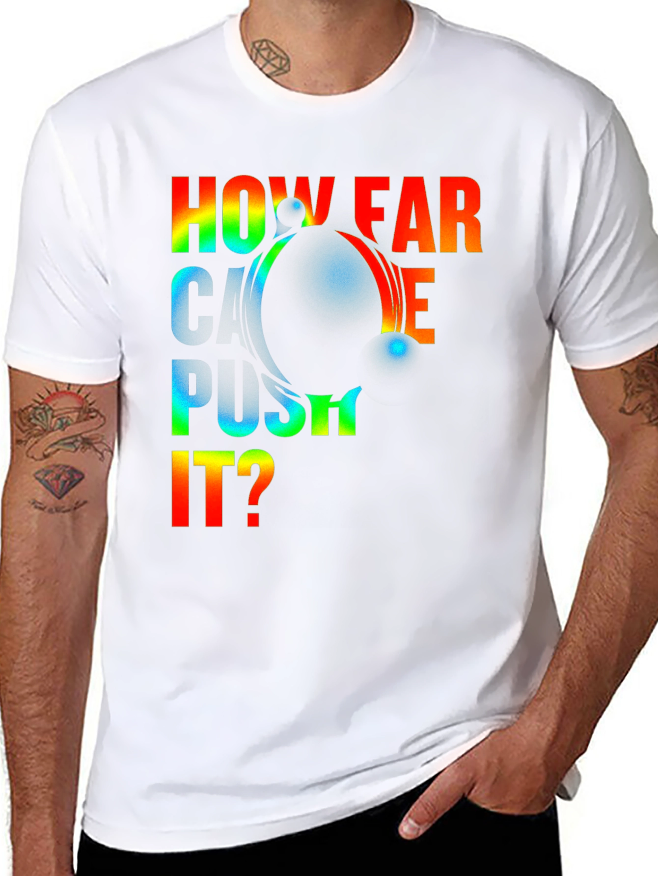 How Far Can I Push It? Graphic T-Shirt
