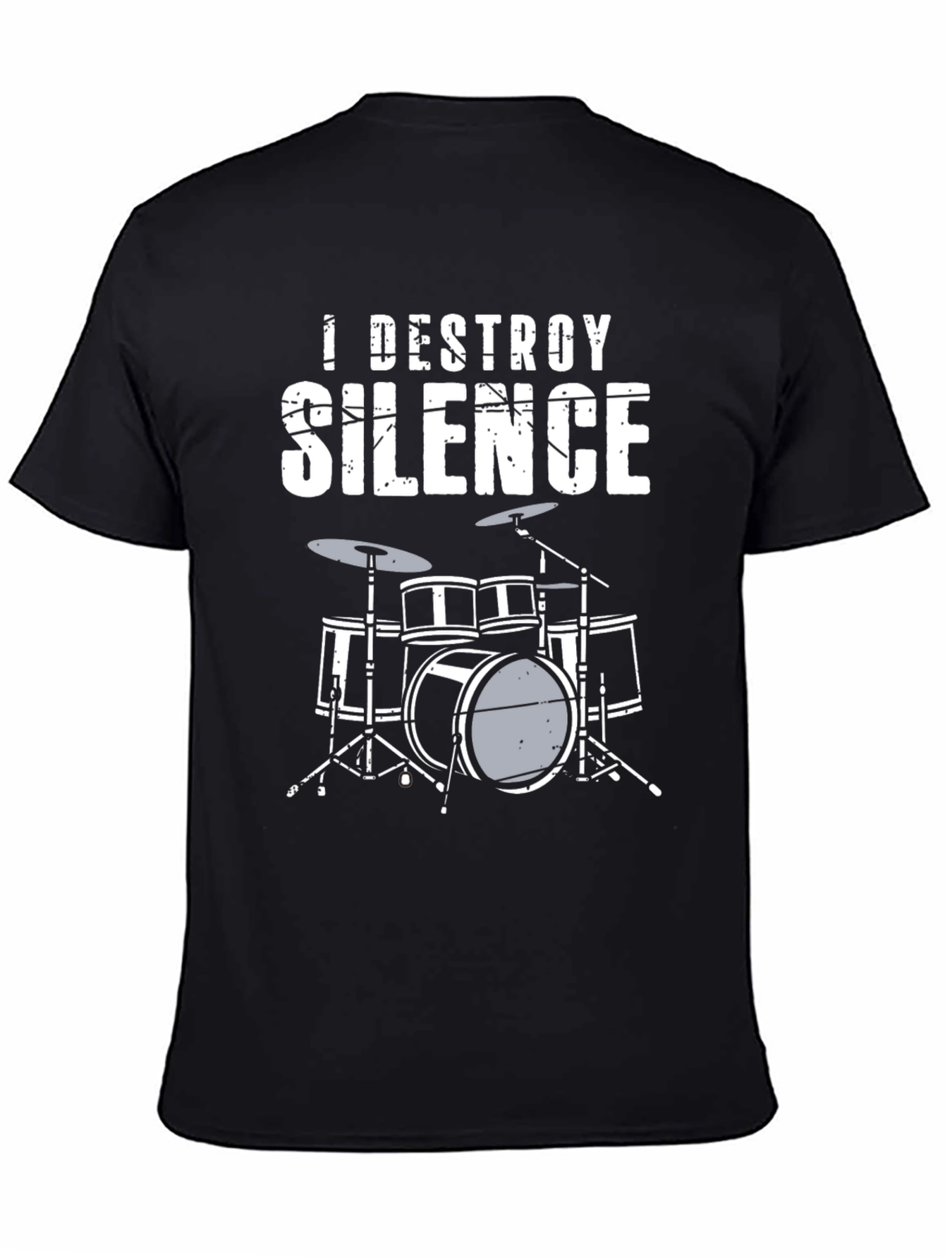 I Destroy Silence Drum Set Black T-Shirt