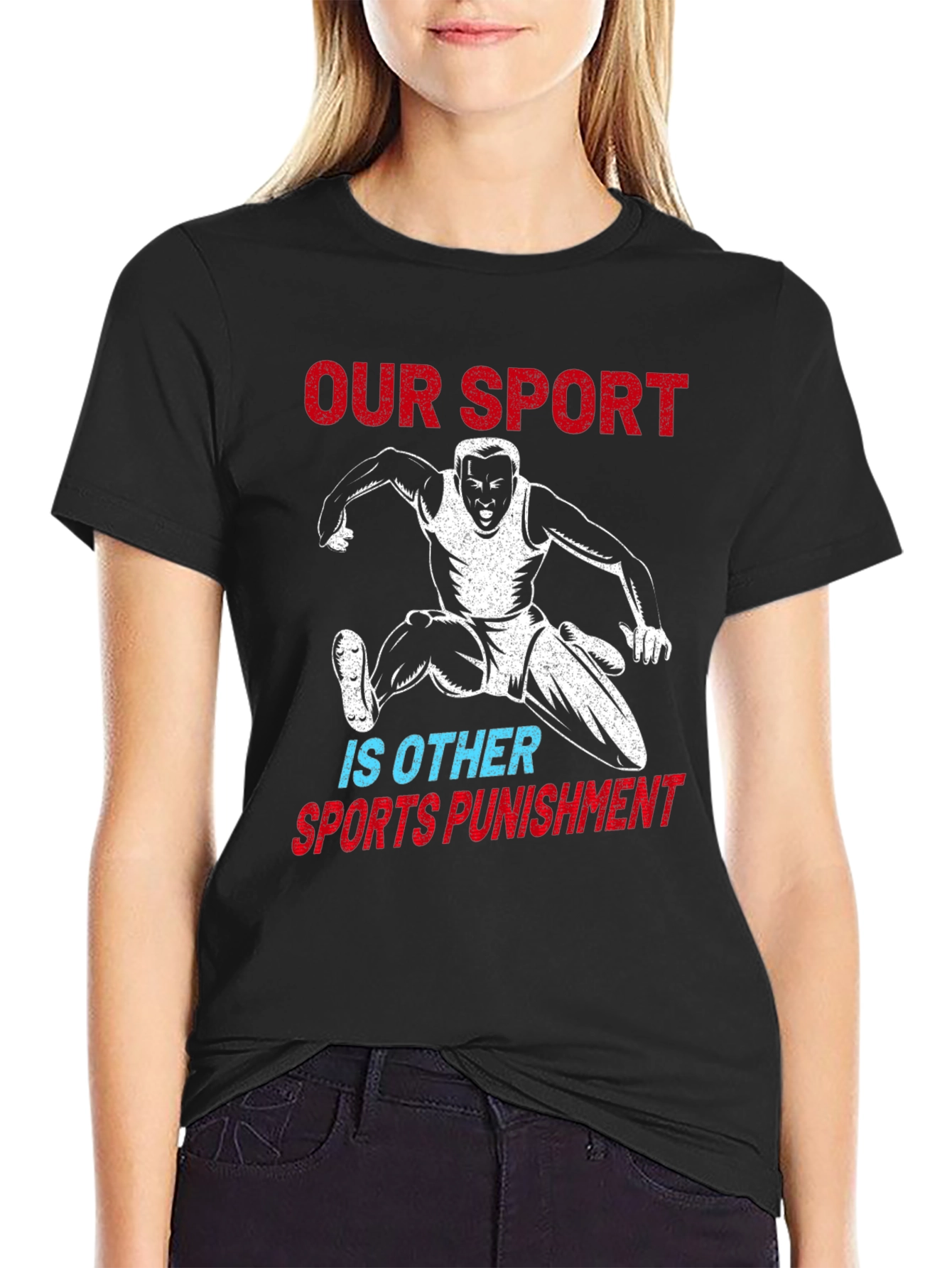 Our Sport is Other Sports Punishment T-Shirt