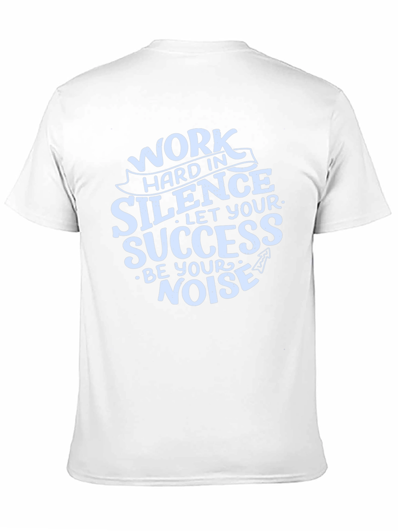 Work Hard in Silence Graphic T-Shirt