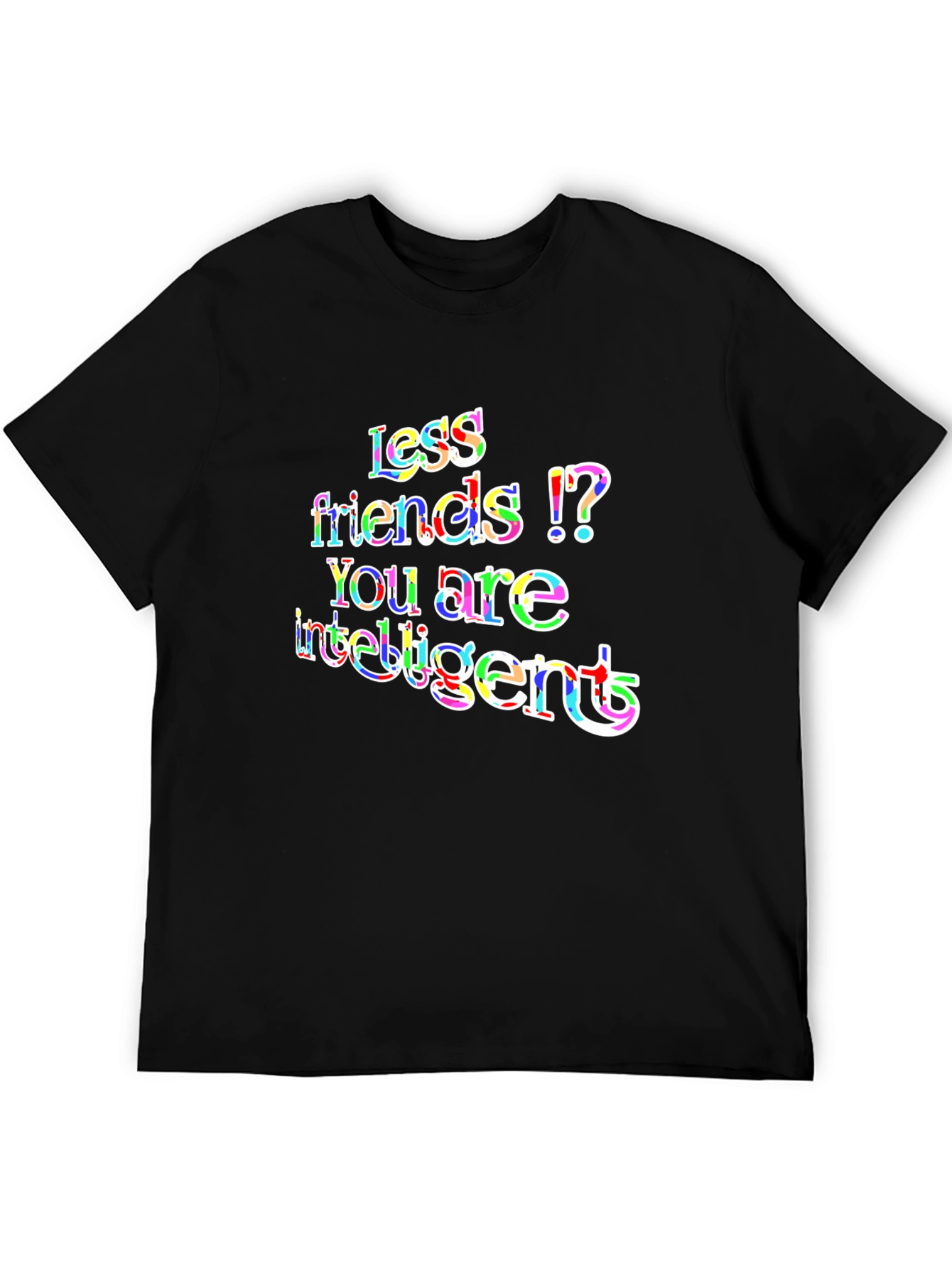 Intelligent Less Friends Mens Black T-Shirt