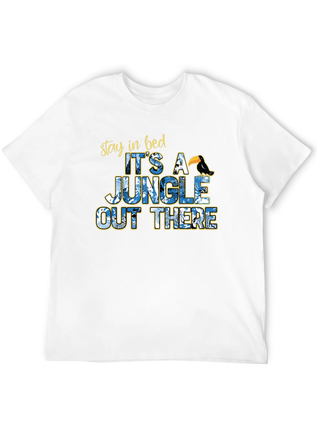 Jungle Out There T-Shirt Funny Stay in Bed Tee