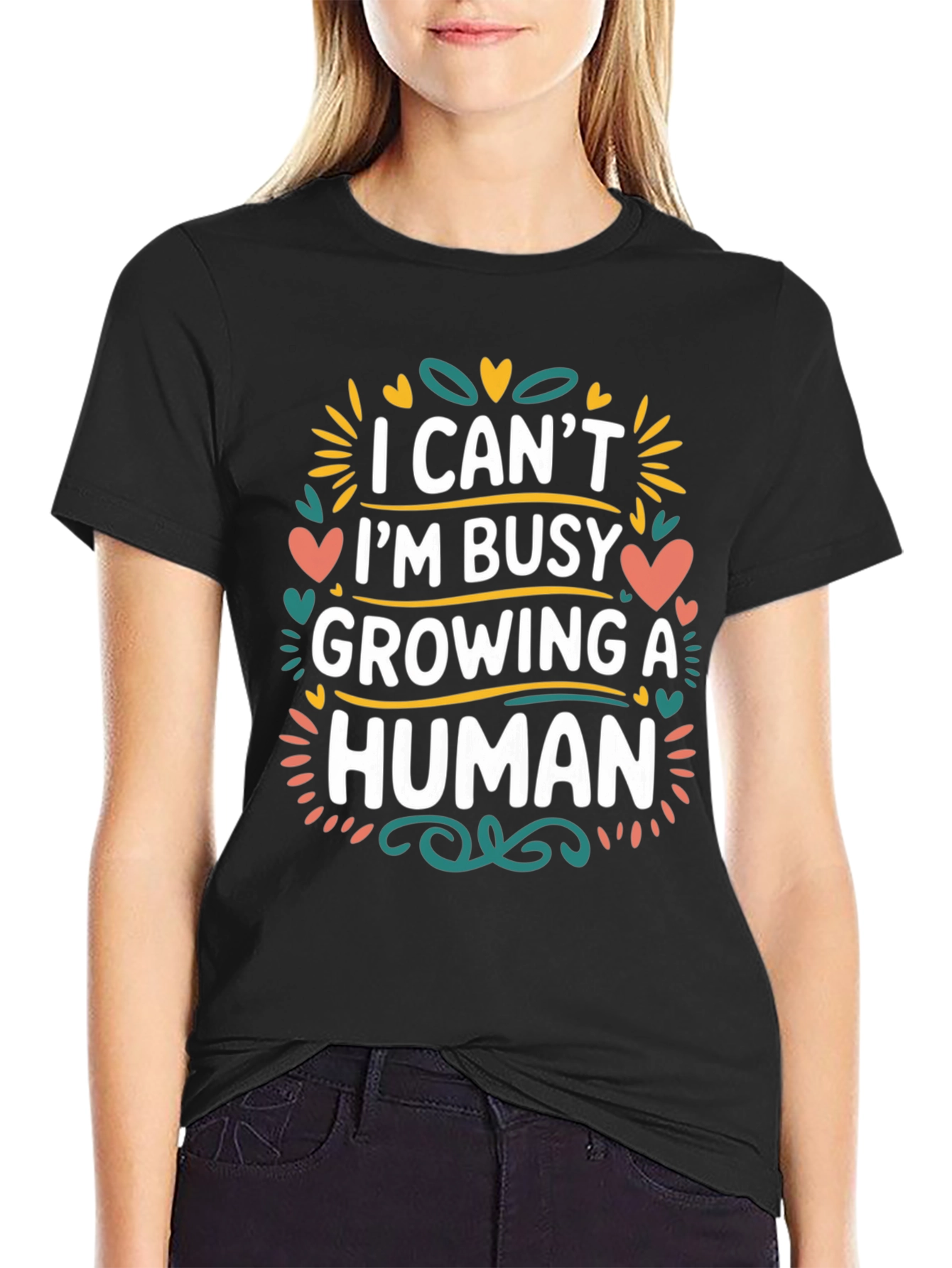 Im Busy Growing A Human Graphic Tee
