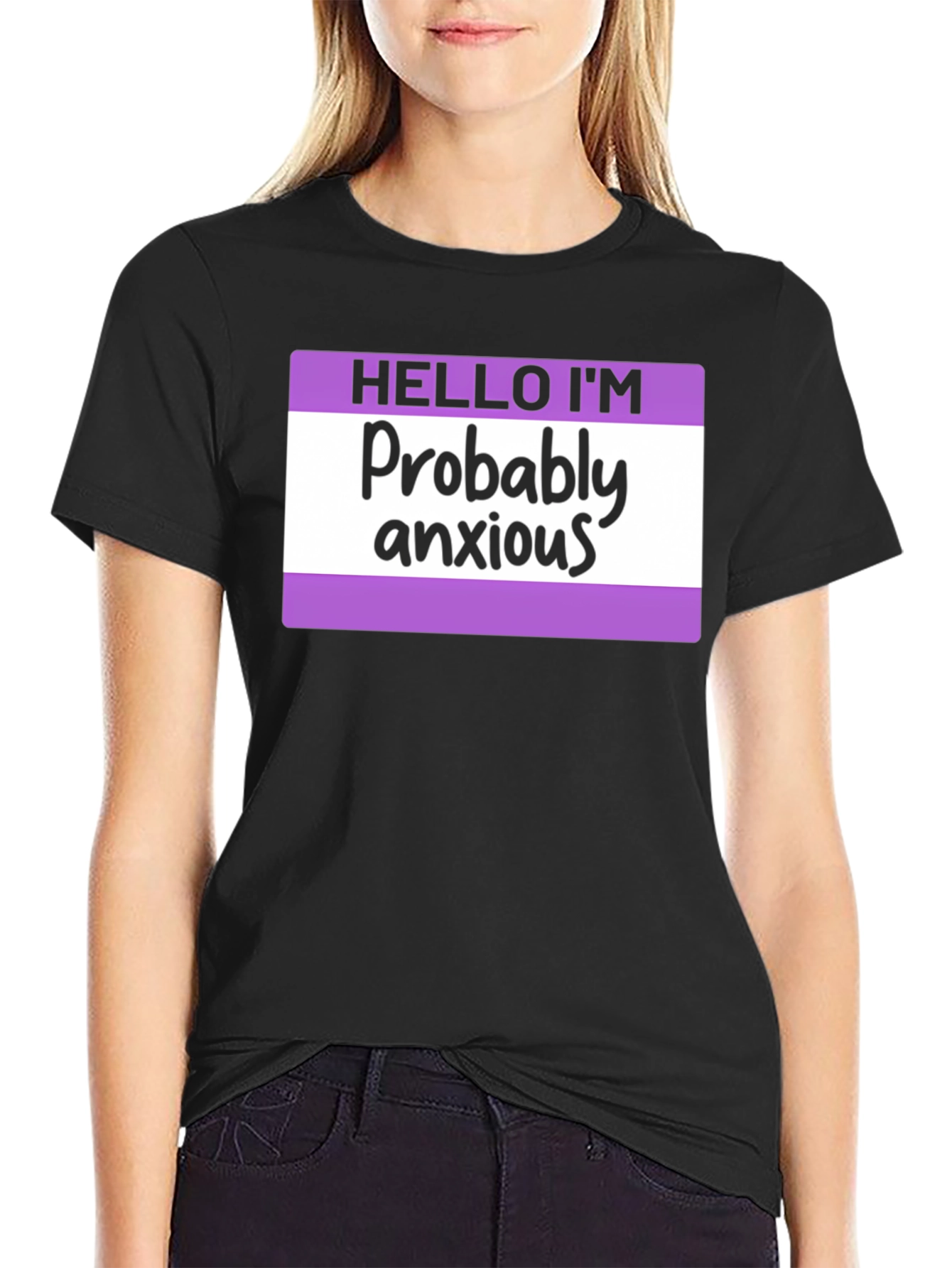 Probably Anxious T-Shirt - Funny Graphic Tee