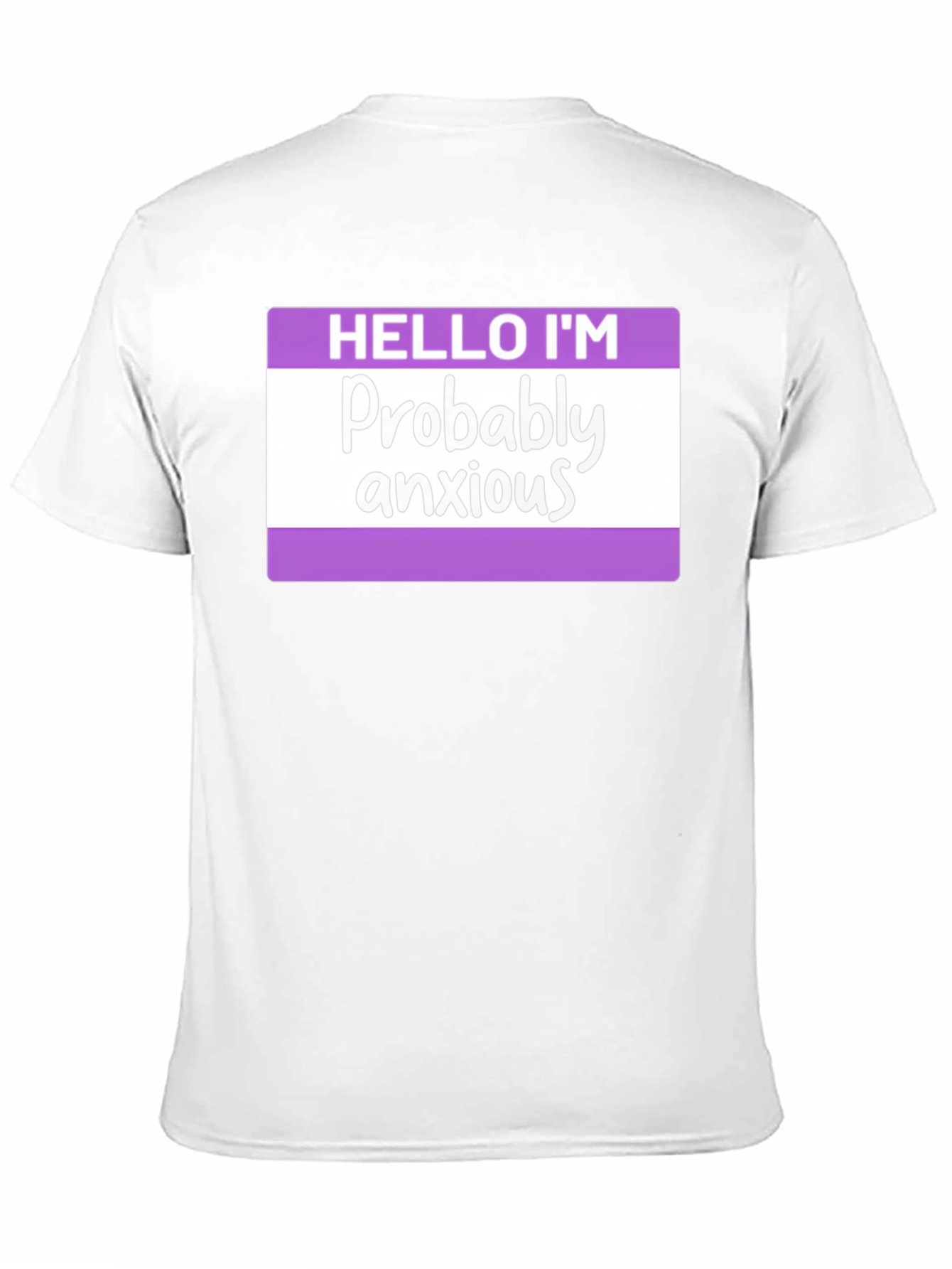 Probably Anxious T-Shirt - Funny Graphic Tee