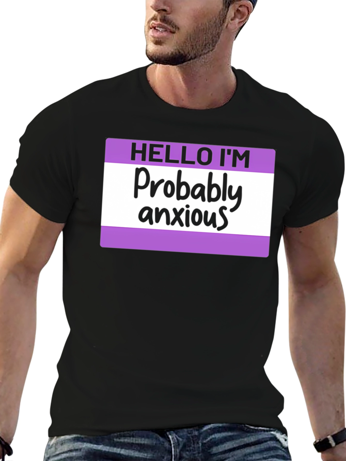 Probably Anxious T-Shirt - Funny Graphic Tee