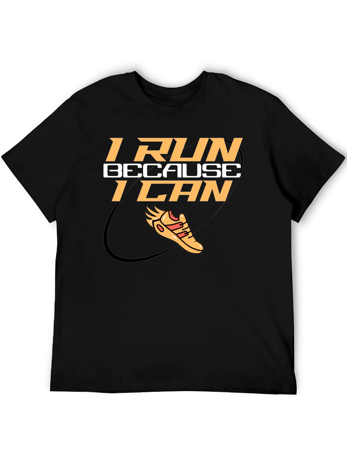 I Run Because I Can Graphic Tee