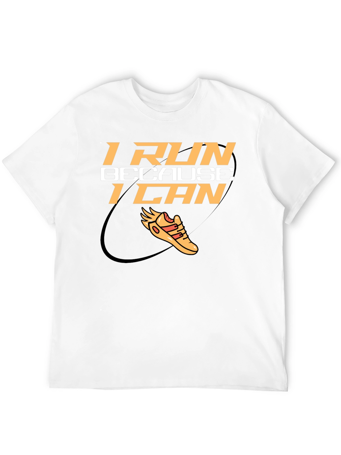 I Run Because I Can Graphic Tee