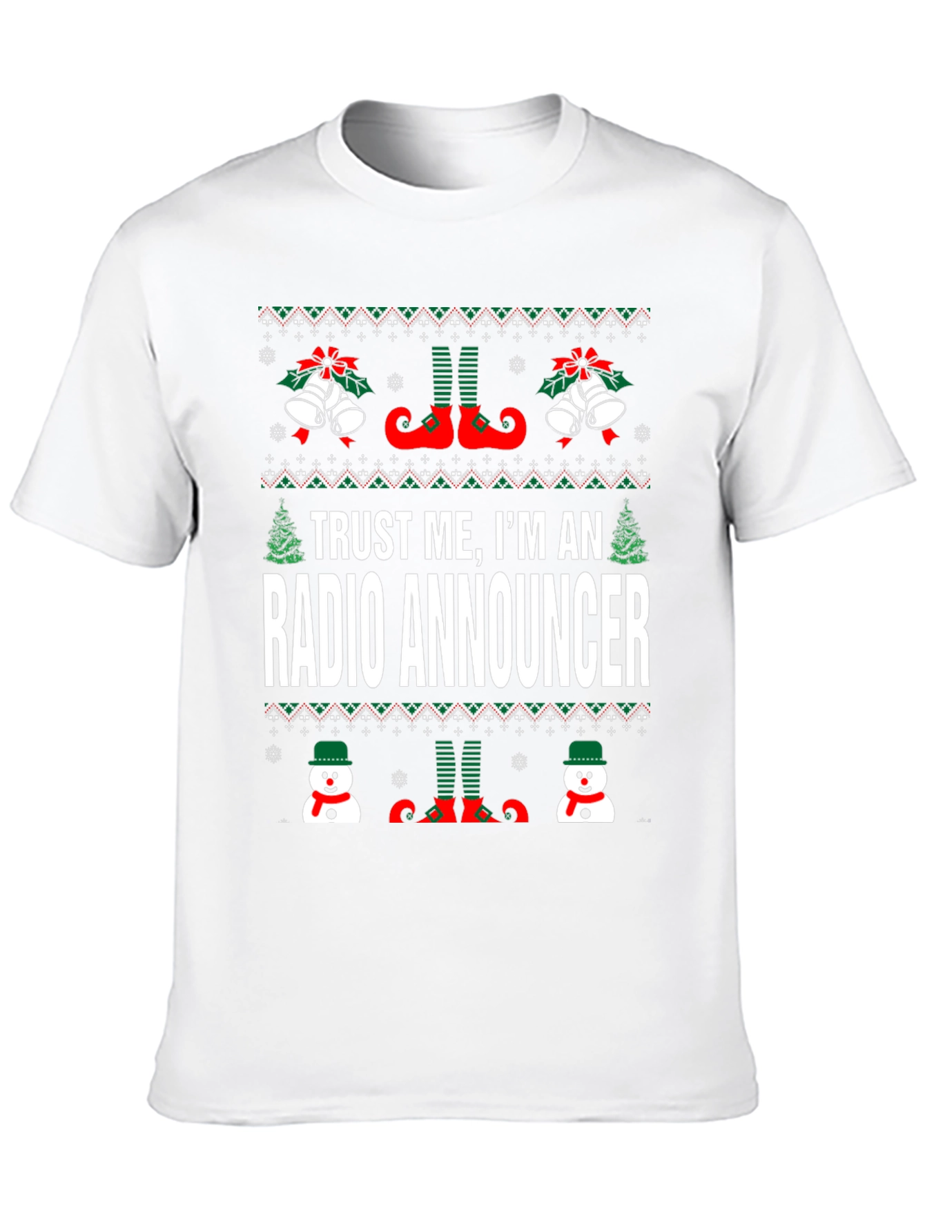 Trust Me Im A Radio Announcer Ugly Christmas T-Shirt