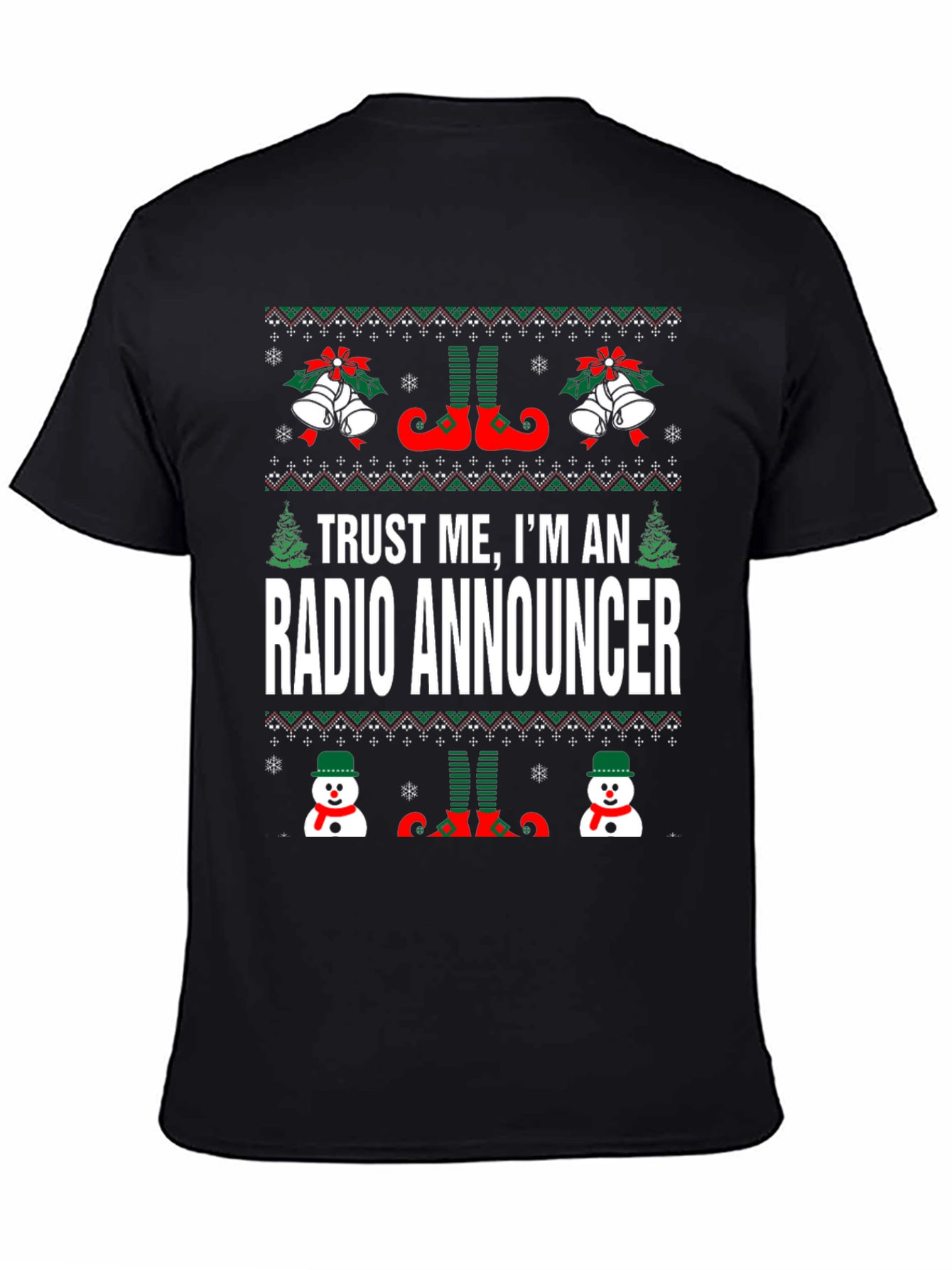 Trust Me Im A Radio Announcer Ugly Christmas T-Shirt