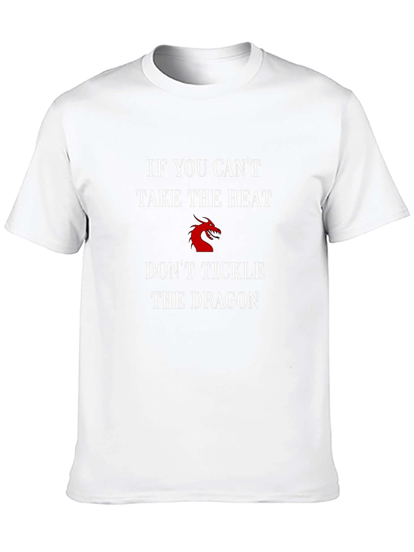 Dont Tickle the Dragon T-Shirt