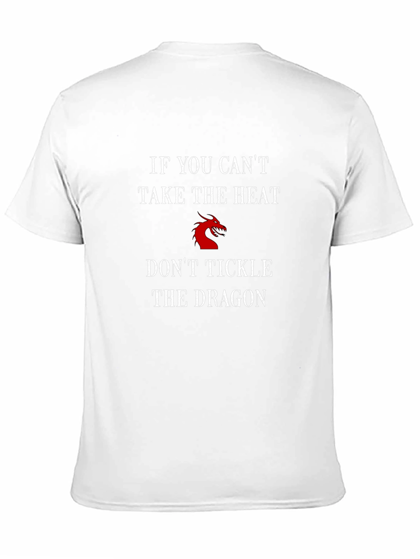 Dont Tickle the Dragon T-Shirt