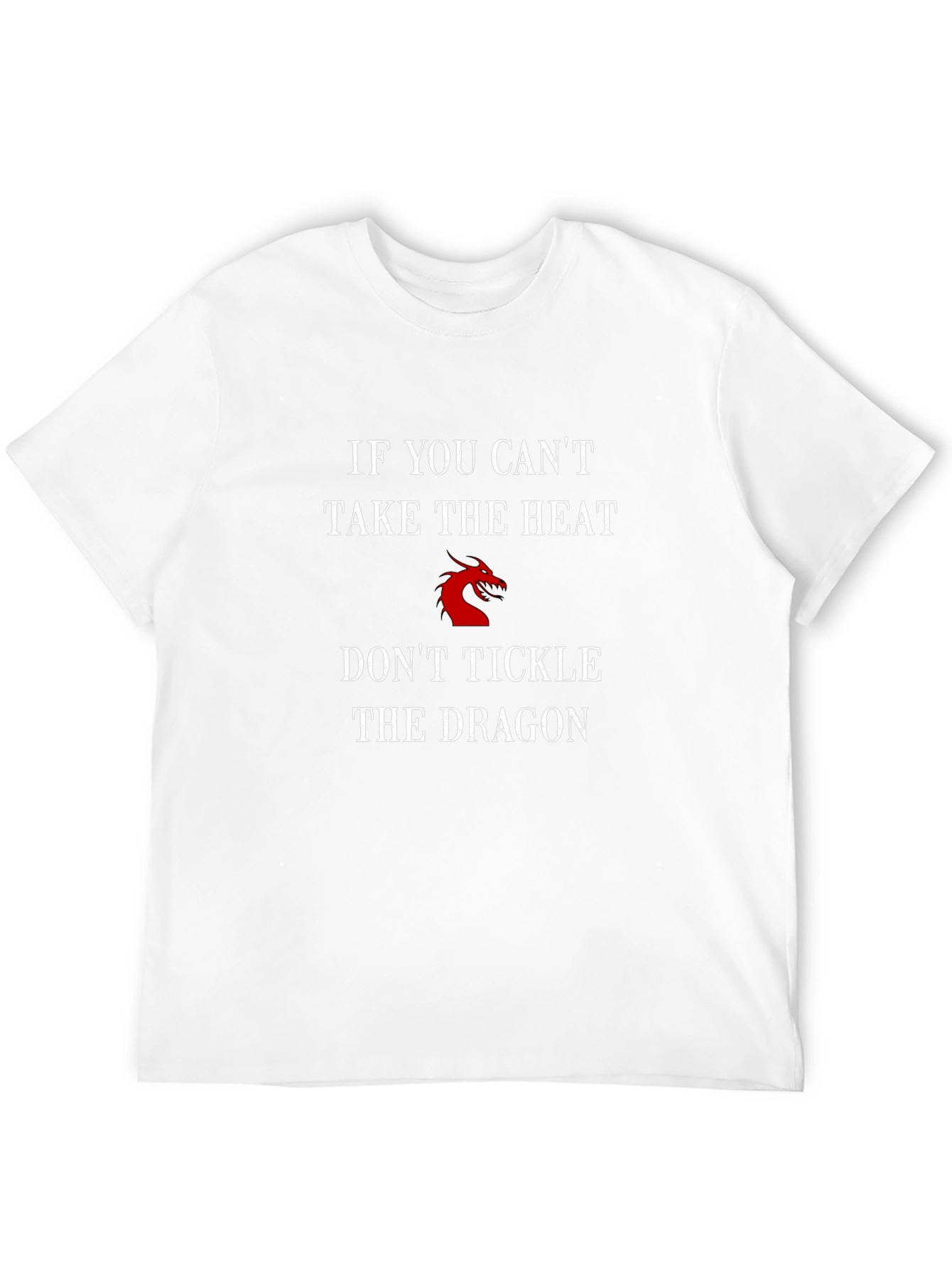 Dont Tickle the Dragon T-Shirt