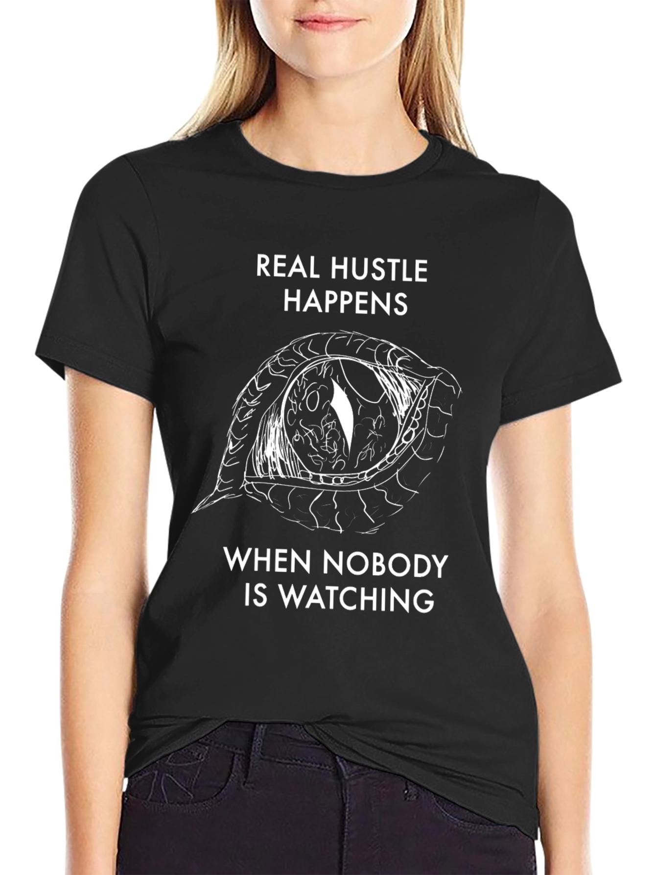 Real Hustle Happens T-Shirt Eye Graphic Tee