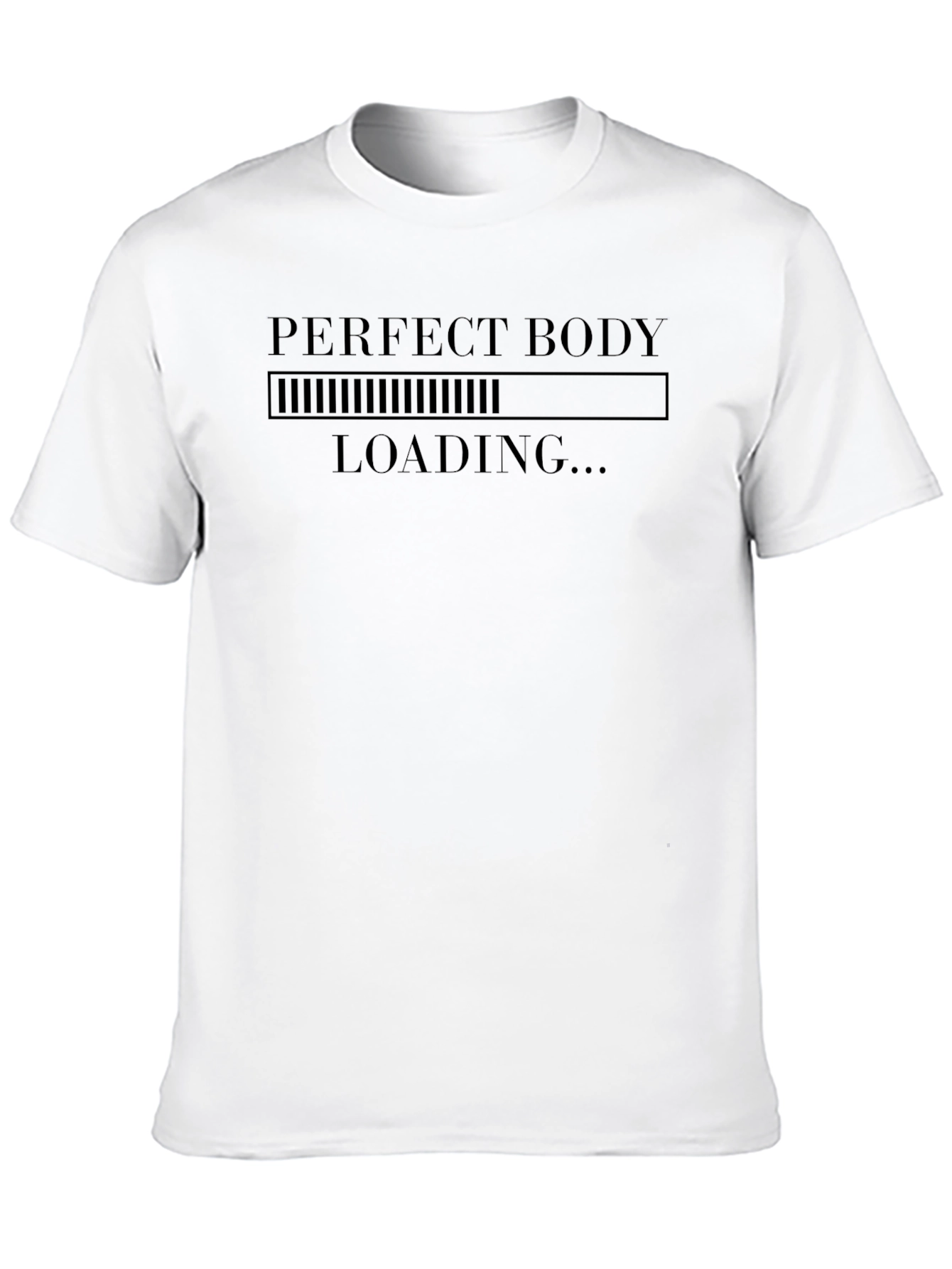 Perfect Body Loading Funny Graphic T-Shirt