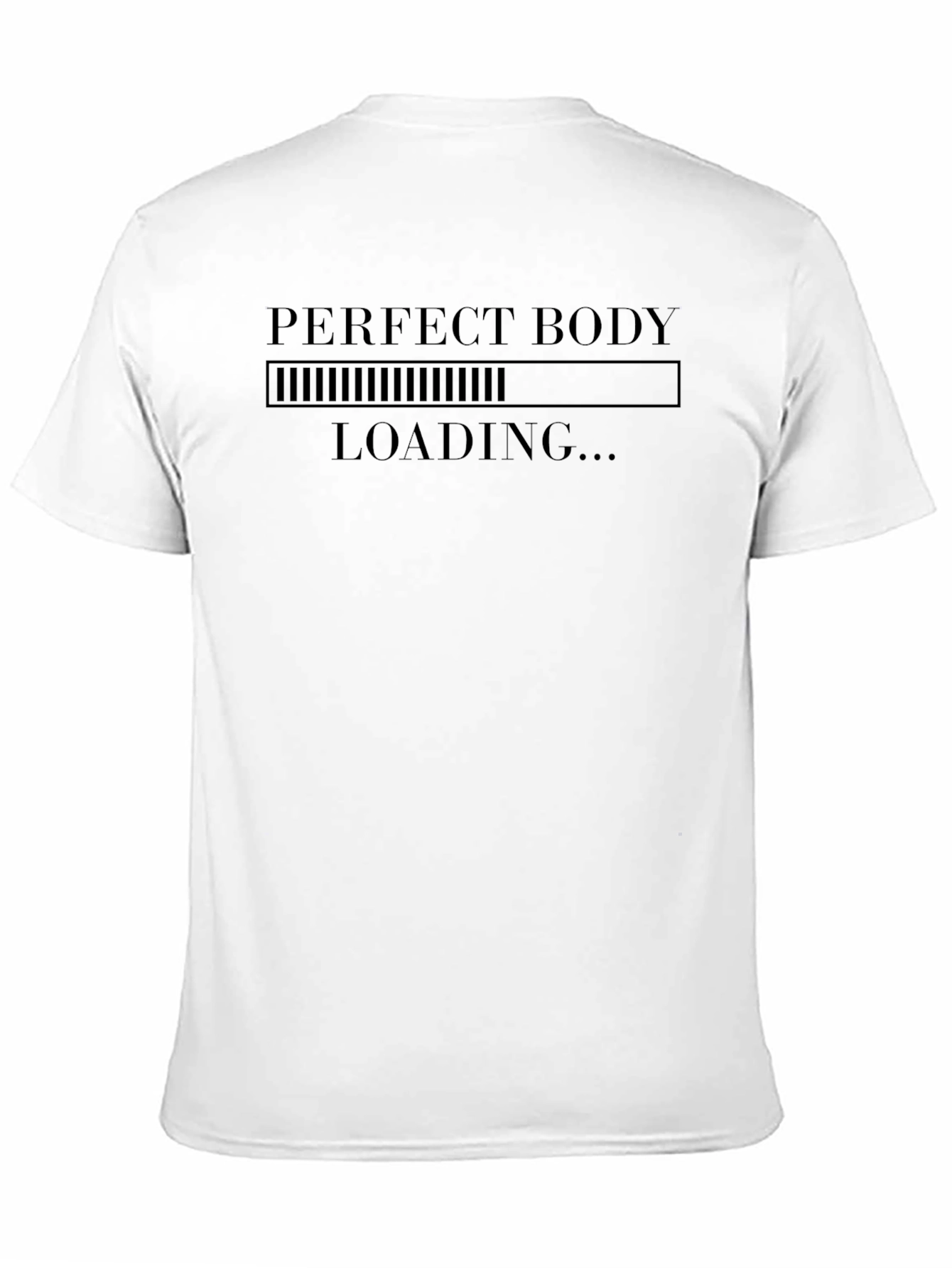 Perfect Body Loading Funny Graphic T-Shirt