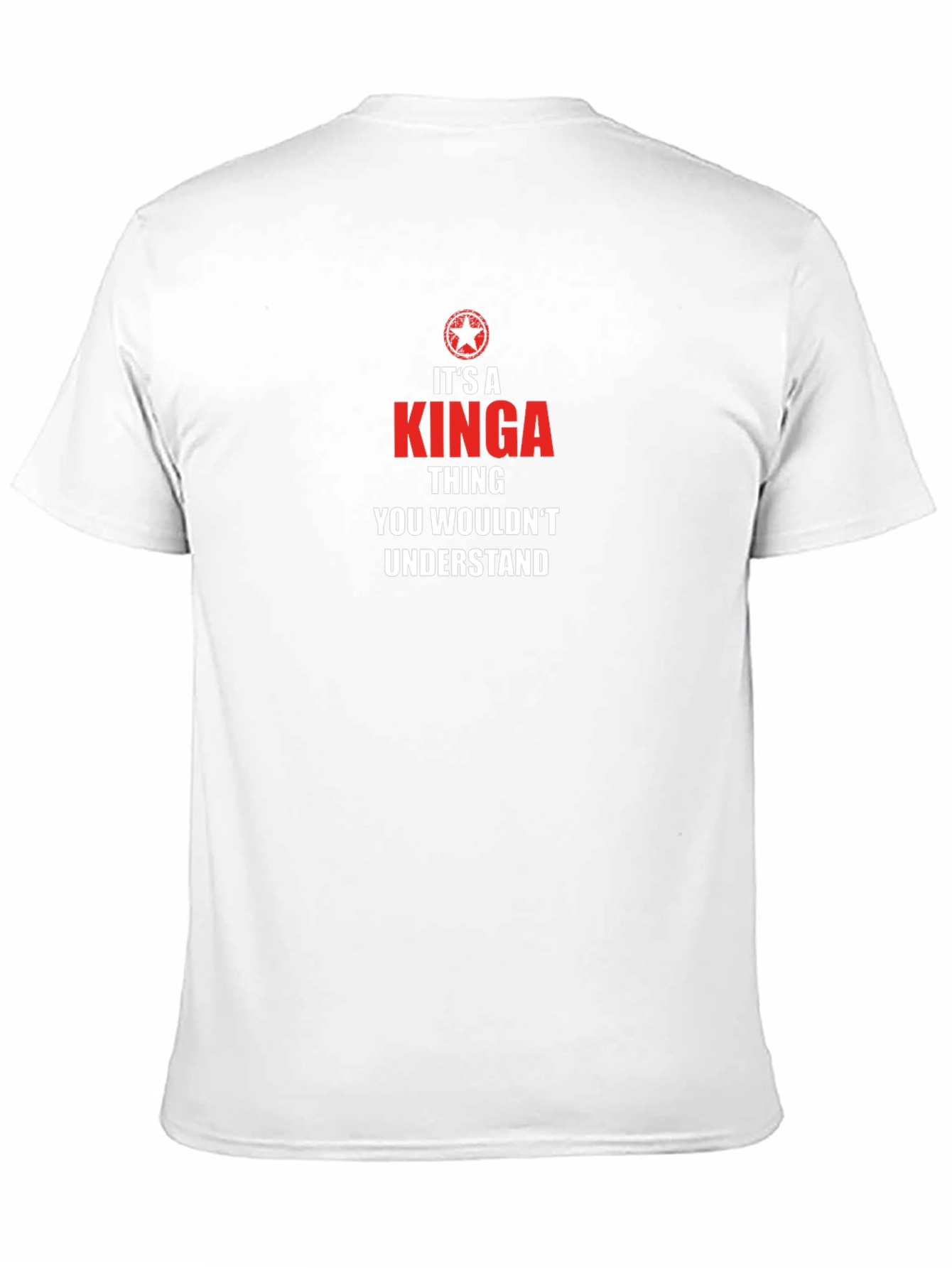Its a Kinga Thing T-Shirt - You Wouldnt Understand