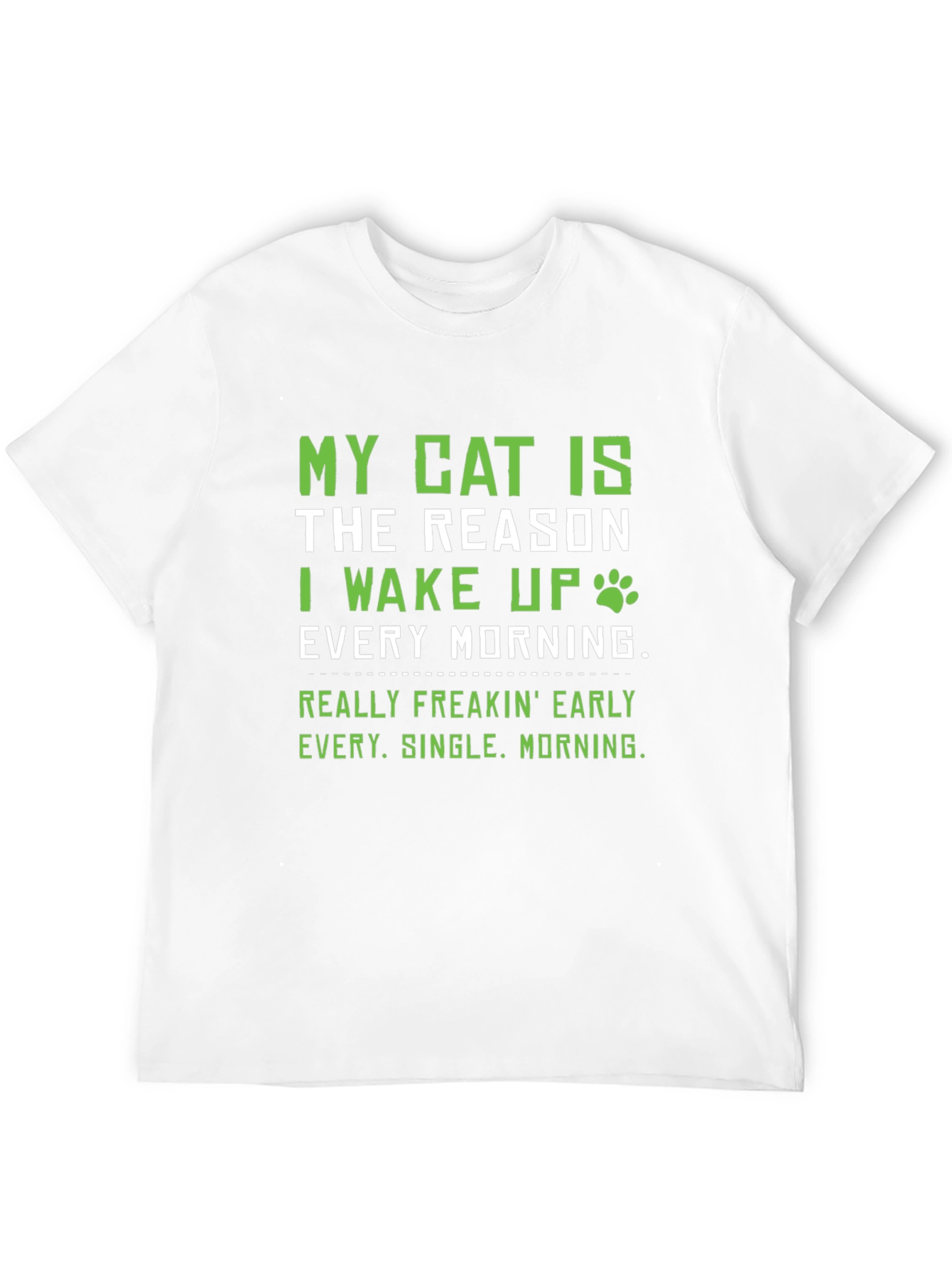 My Cat Is The Reason T-Shirt