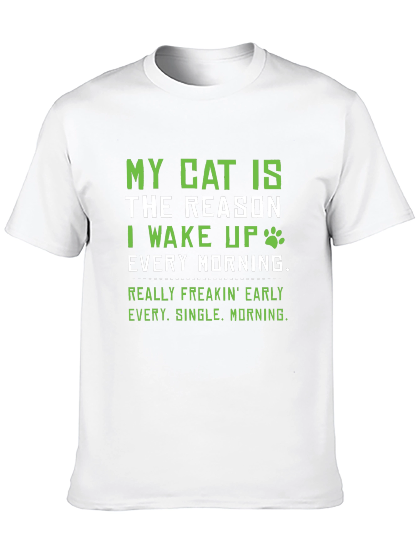 My Cat Is The Reason T-Shirt
