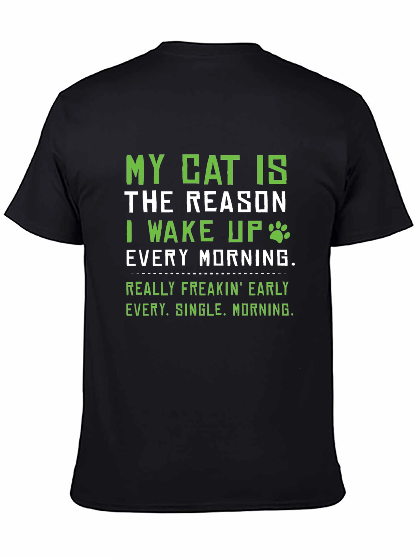 My Cat Is The Reason T-Shirt