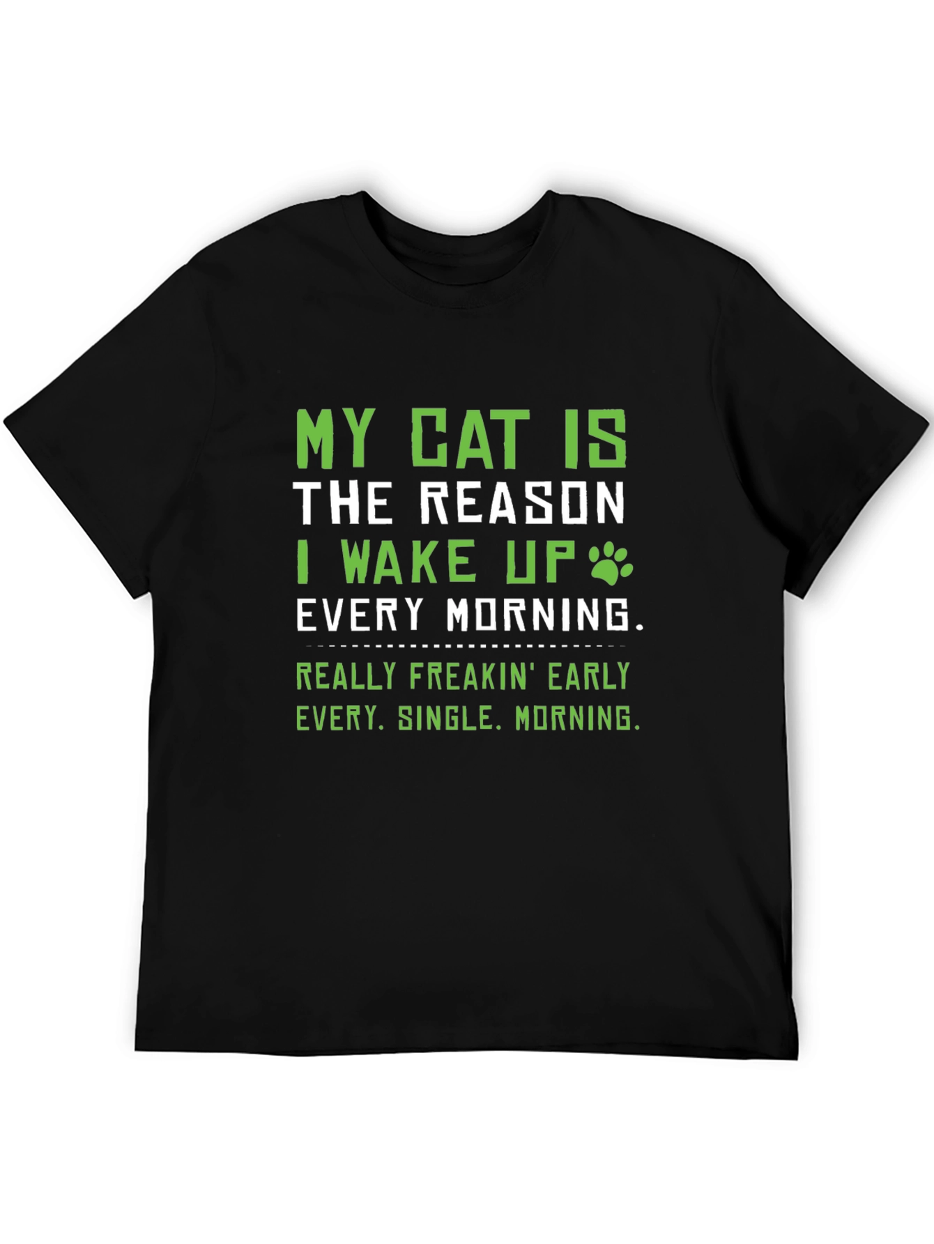 My Cat Is The Reason T-Shirt