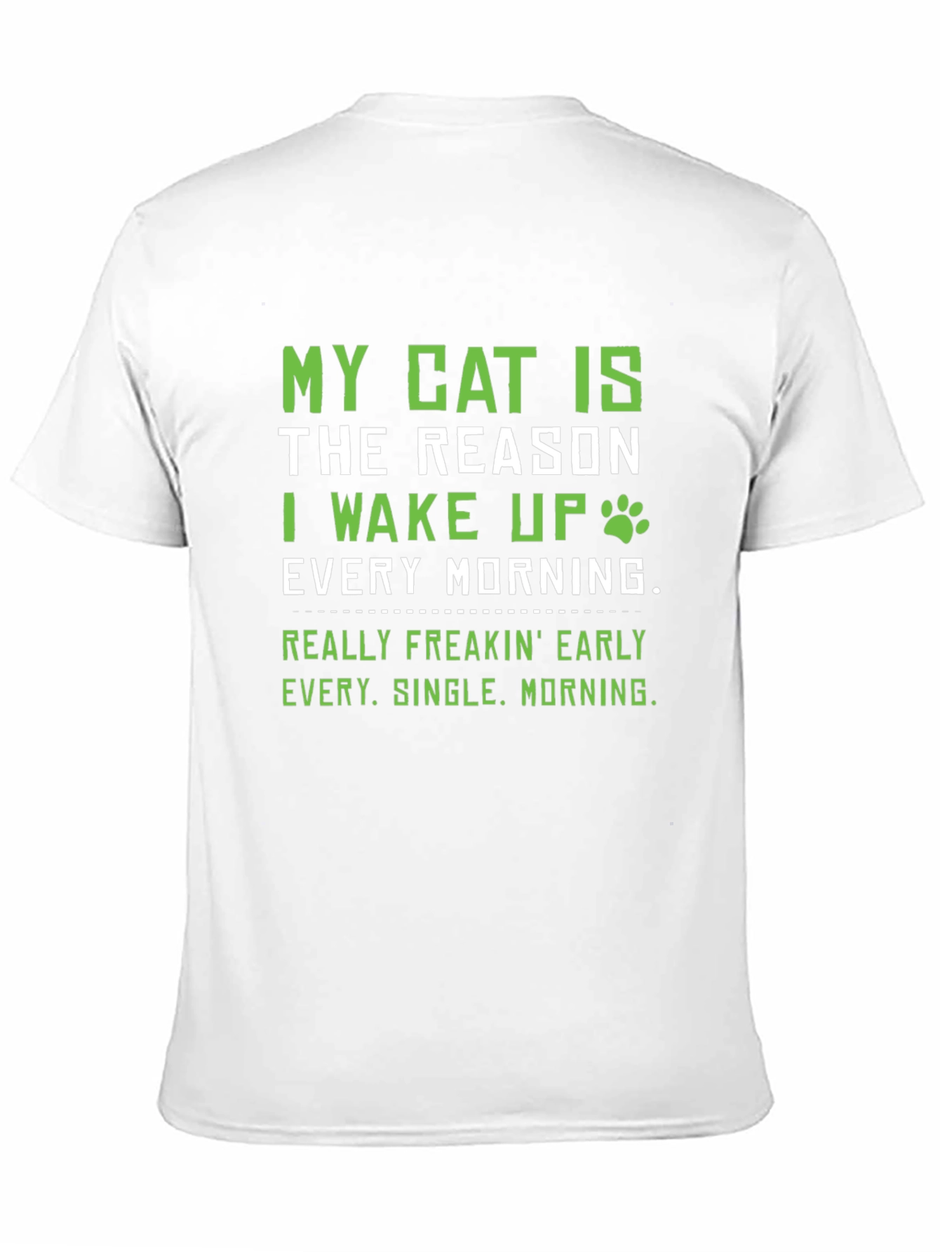 My Cat Is The Reason T-Shirt