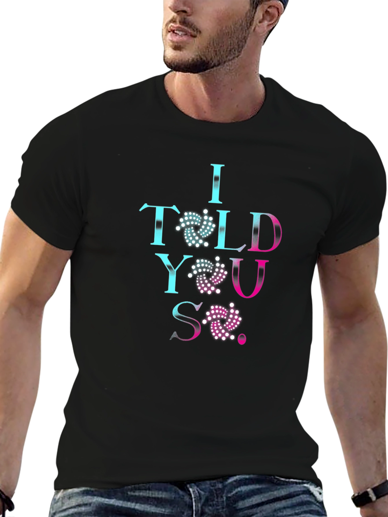 I Told You So - Crypto T-Shirt