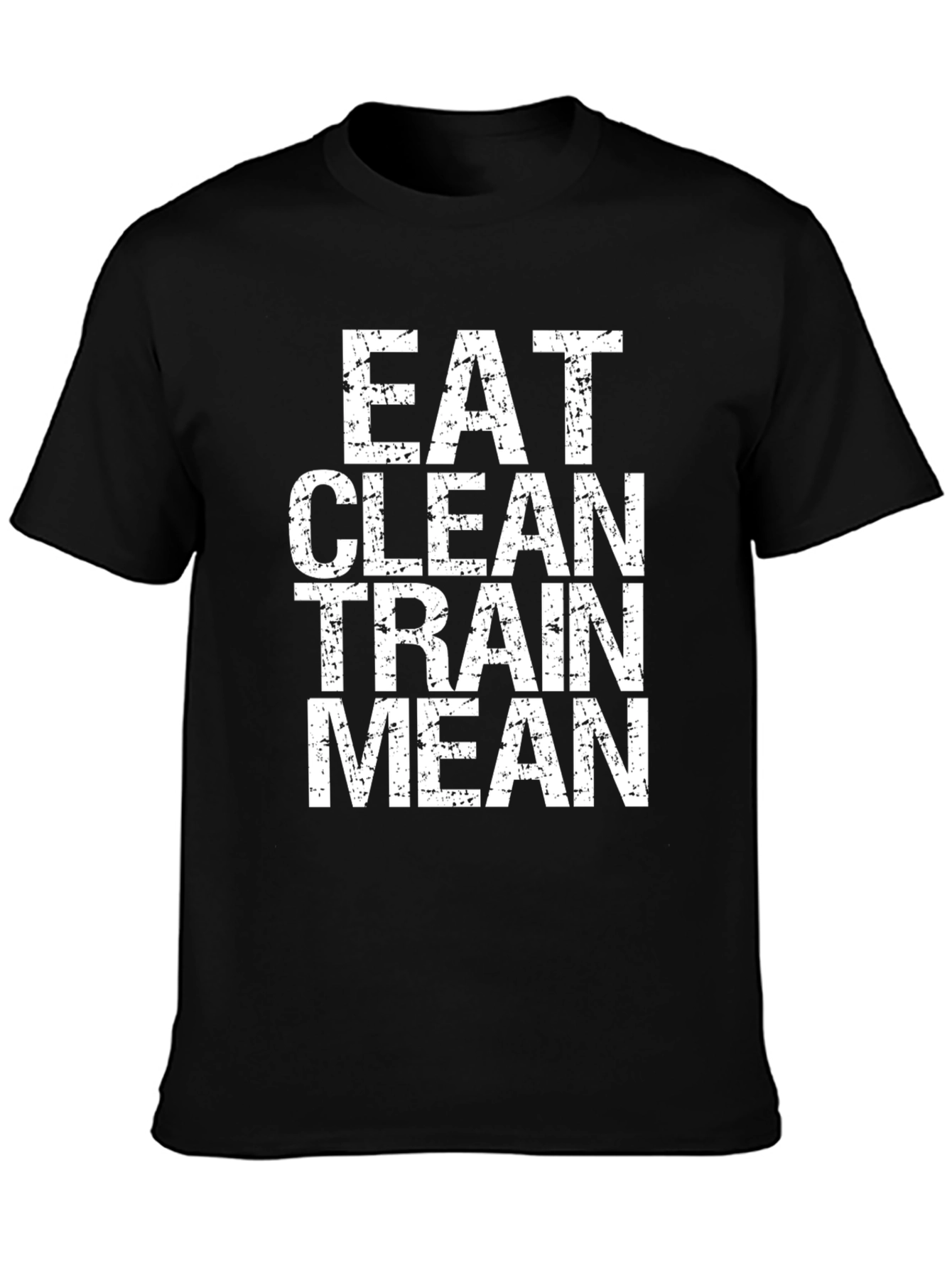 Eat Clean Train Mean Graphic Tee - Black
