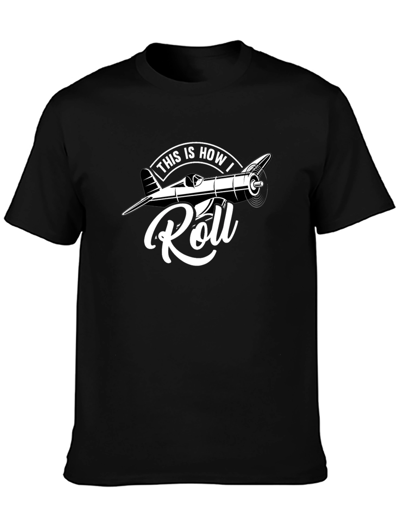 This Is How I Roll Airplane T-Shirt