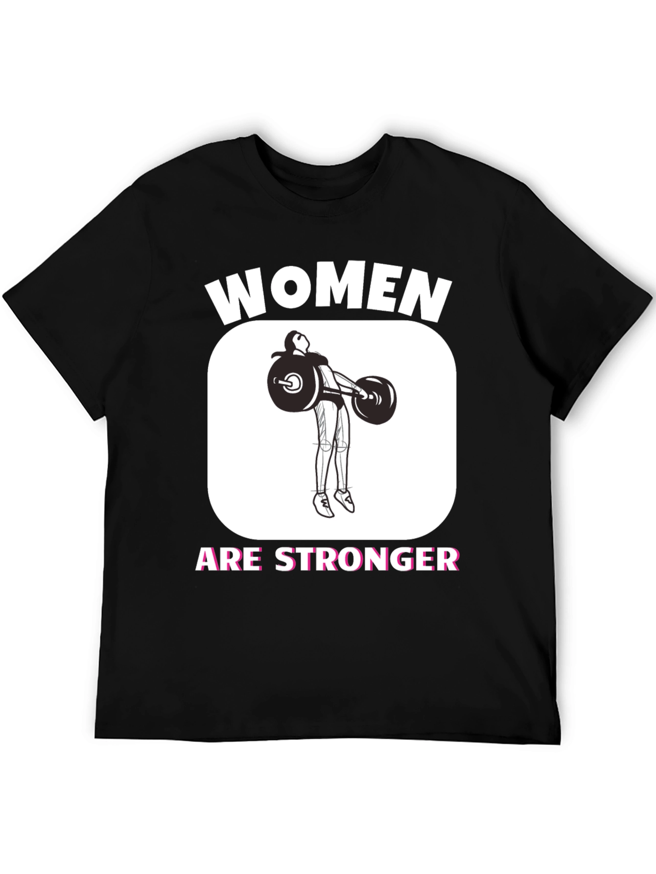 Women Are Stronger T-Shirt - Fitness Graphic Tee