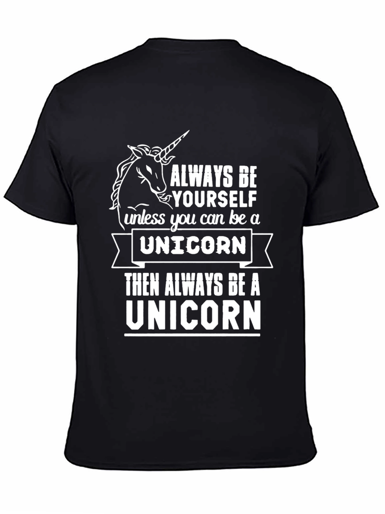 Always Be Yourself Unicorn T-Shirt