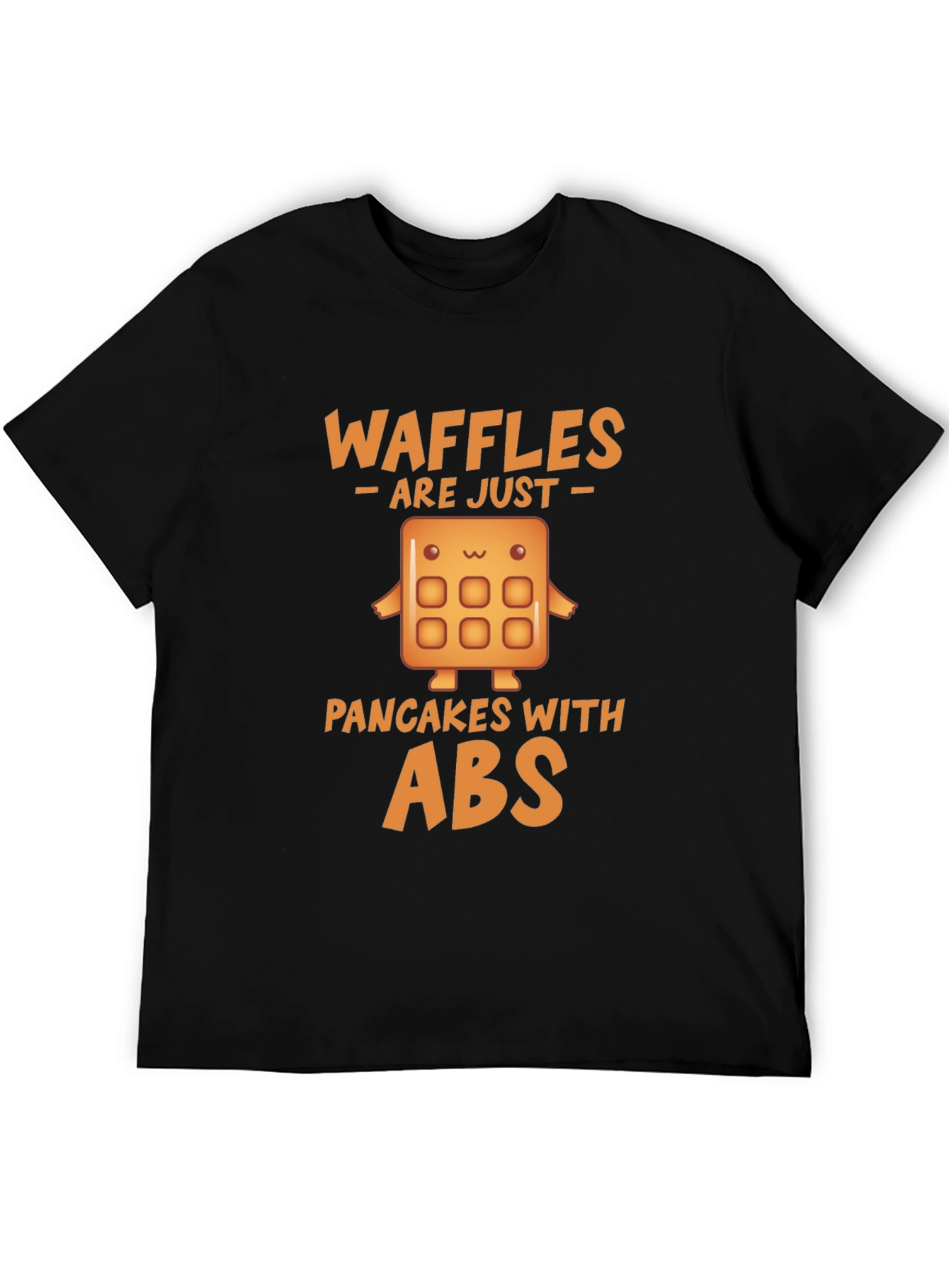 Waffles Are Just Pancakes With Abs Funny T-Shirt