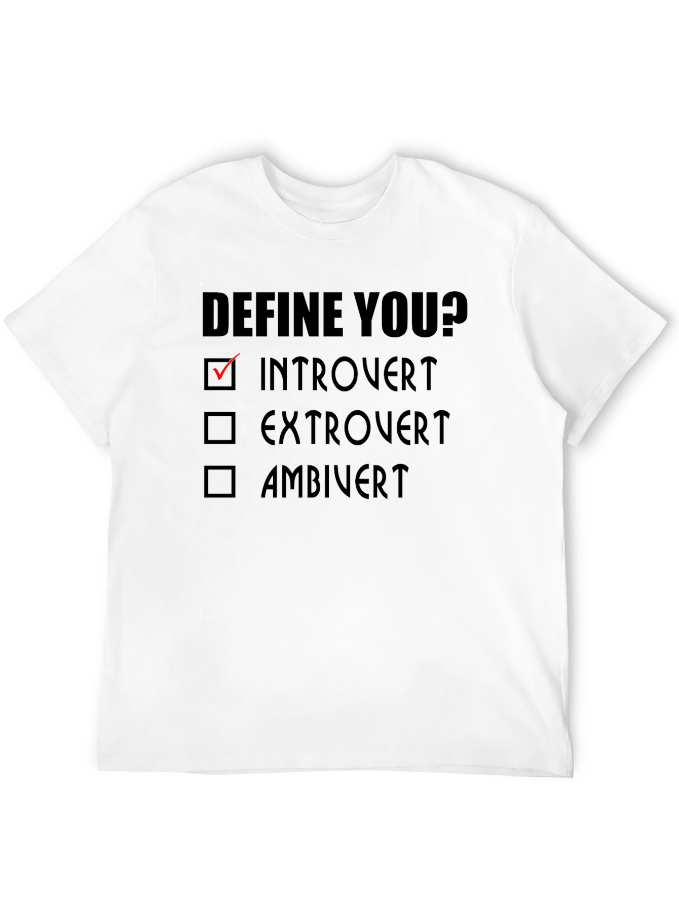 Introvert Define You? Black T-Shirt