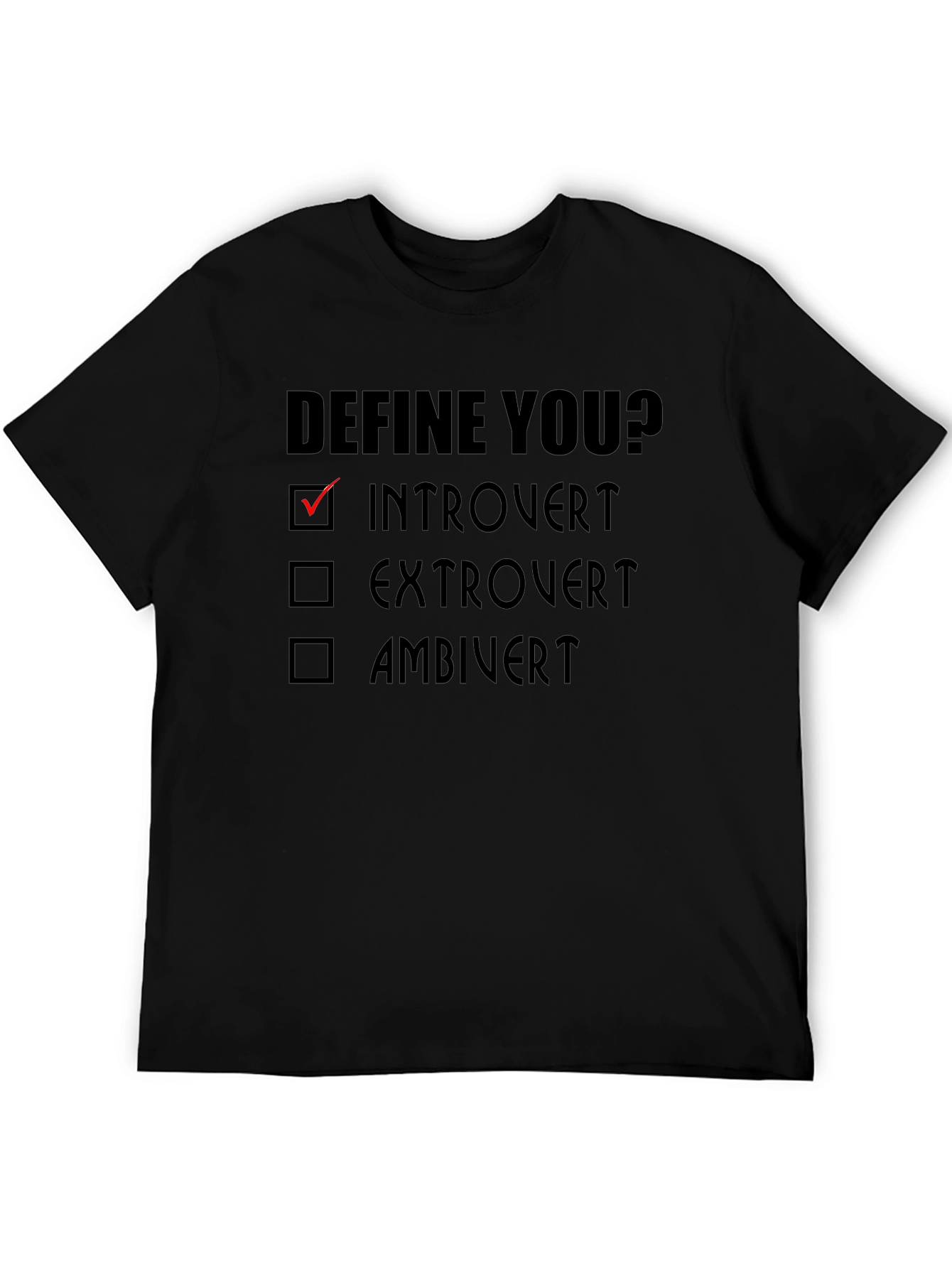 Introvert Define You? Black T-Shirt