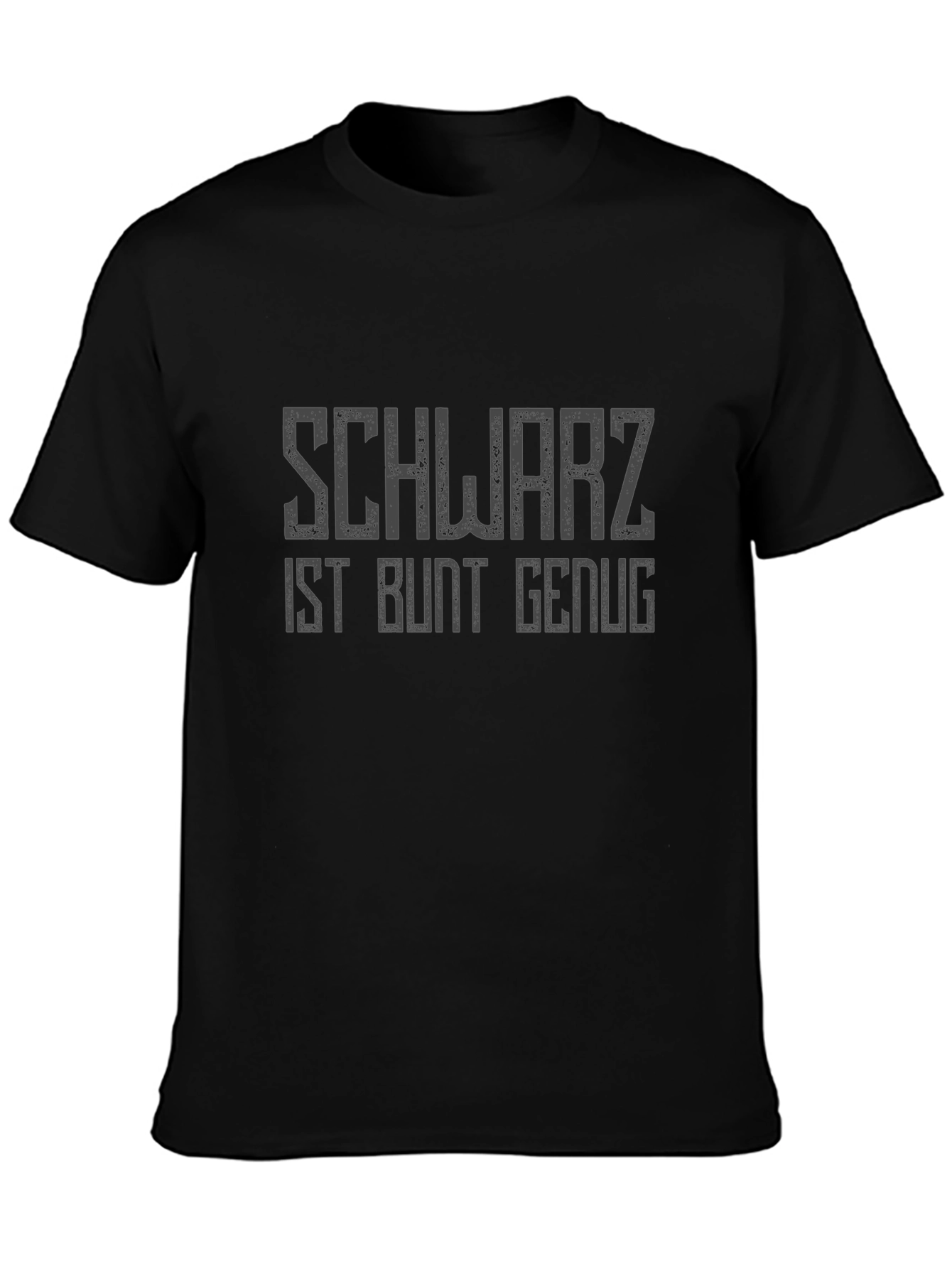 Schwartz Ist Bunt Genug Graphic Tee
