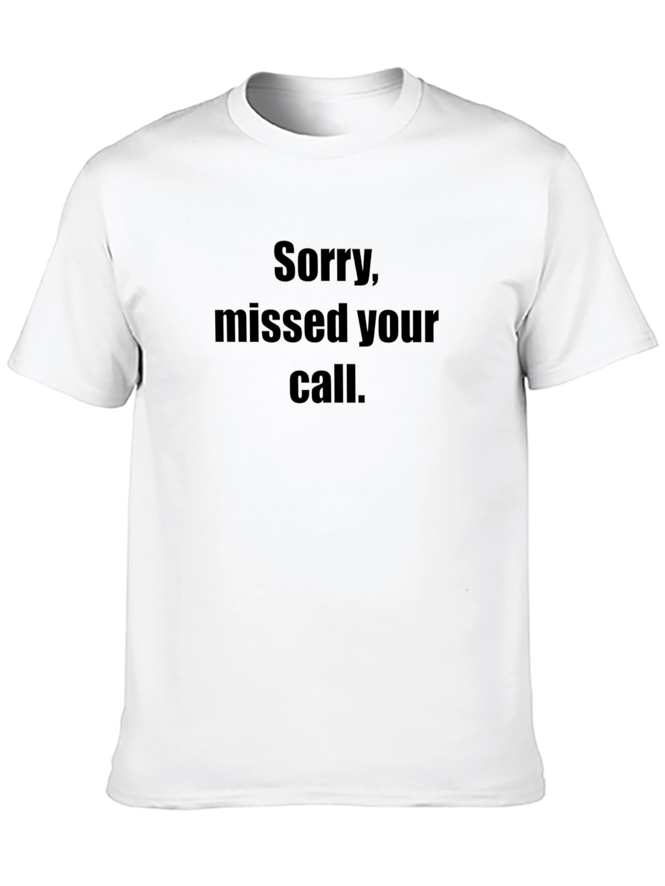 Missed Call T-Shirt - Humorous Graphic Tee