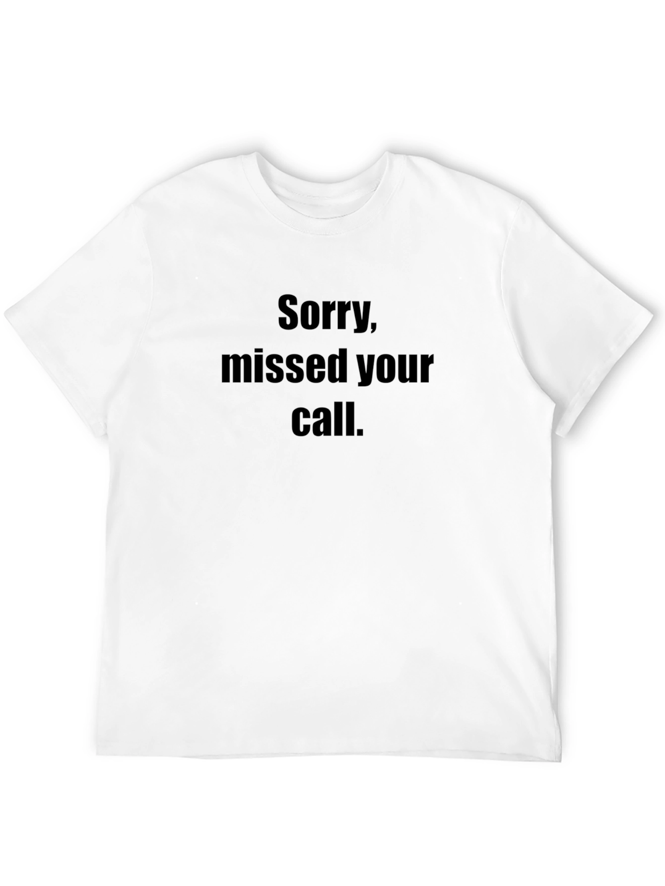 Missed Call T-Shirt - Humorous Graphic Tee