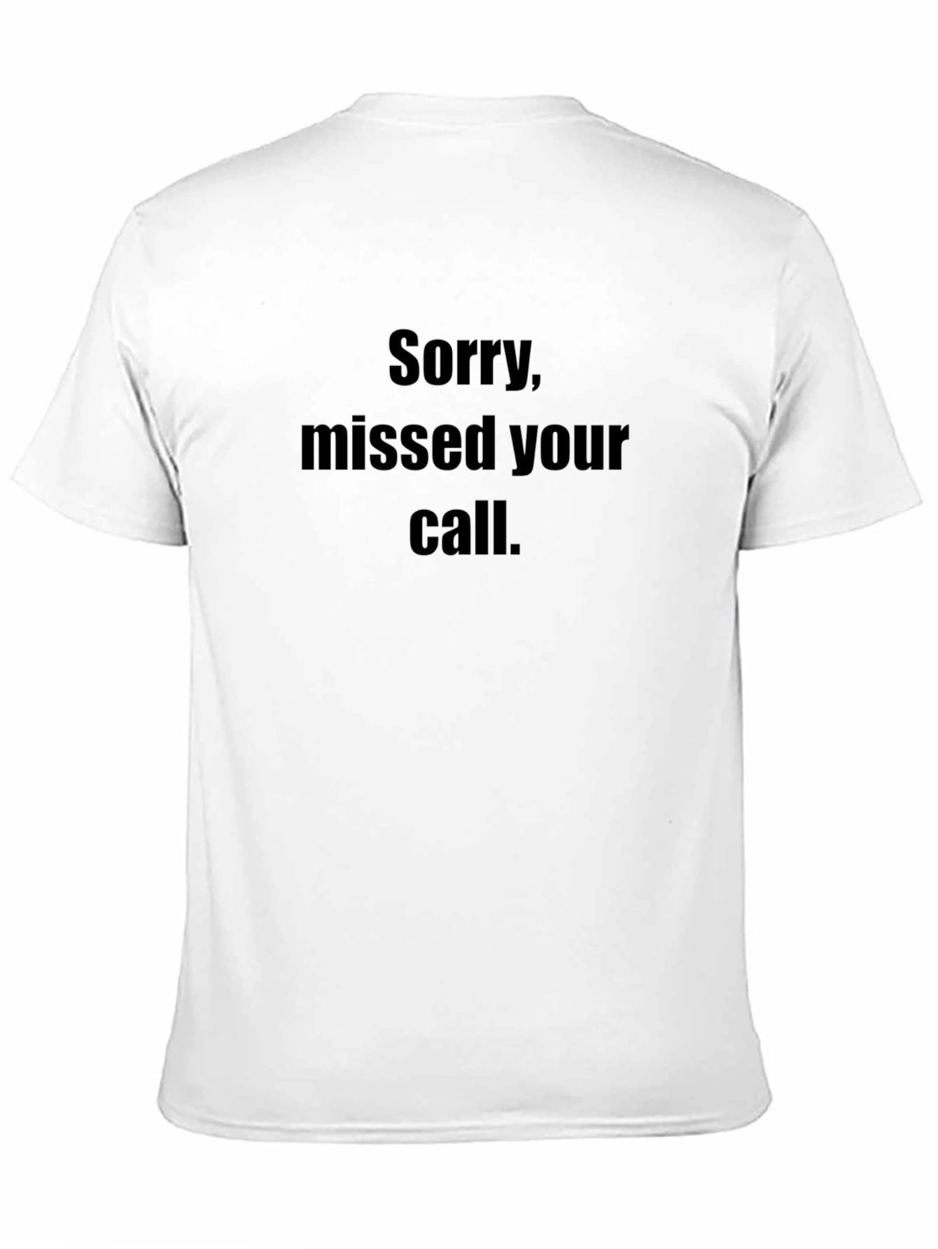 Missed Call T-Shirt - Humorous Graphic Tee