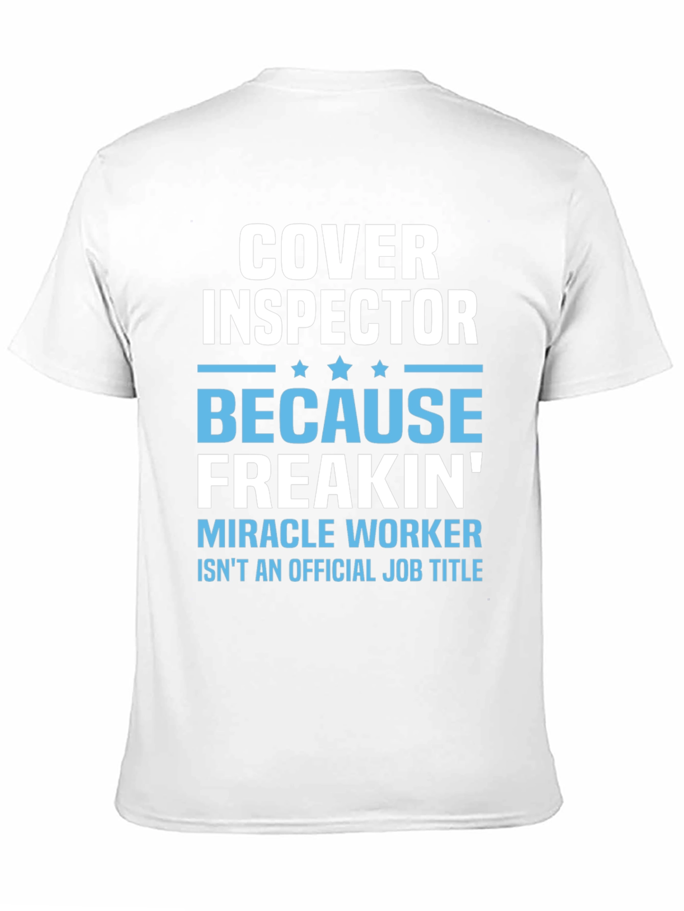 Cover Inspector Funny Job Title T-Shirt