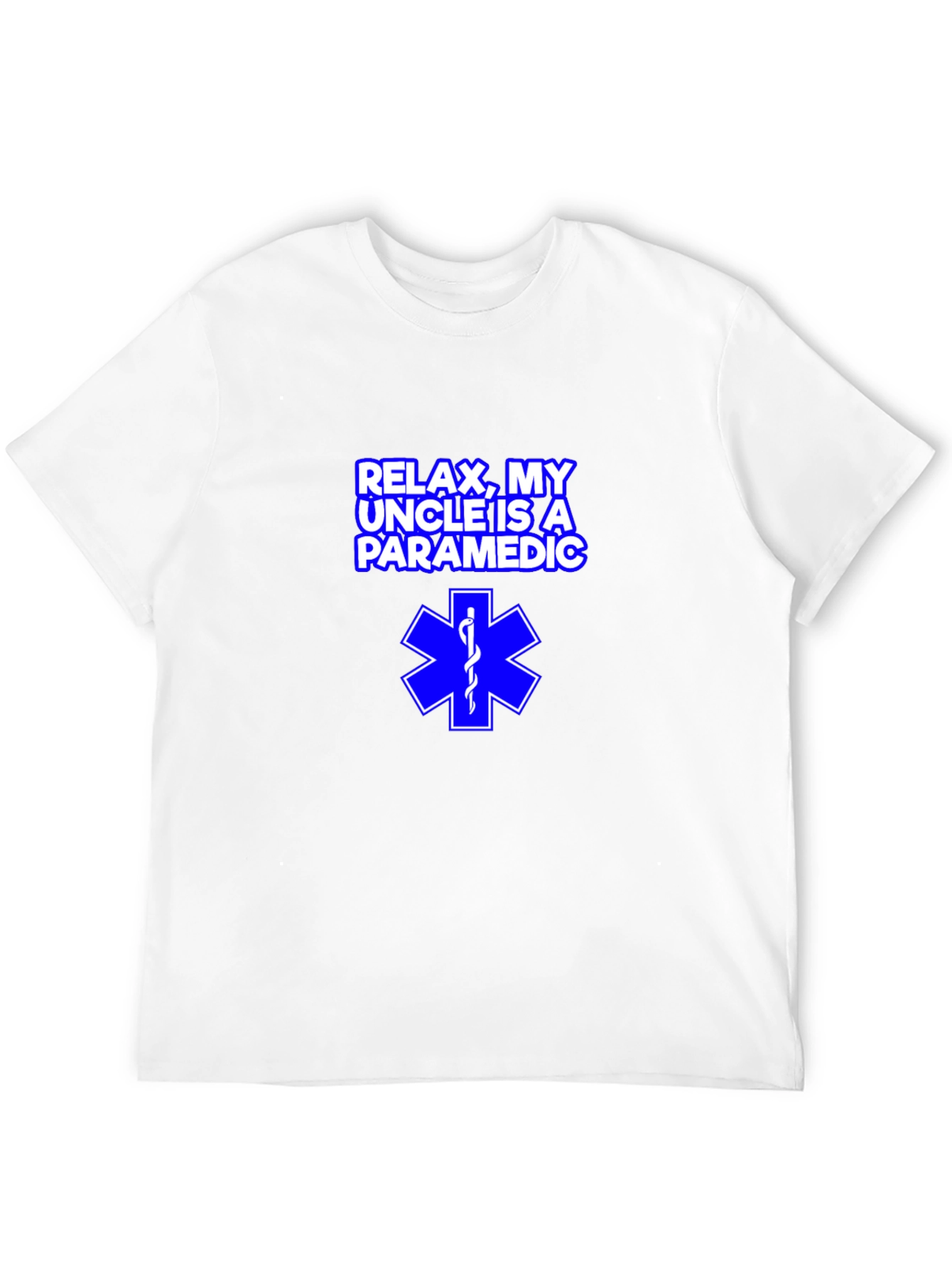 Relax My Uncle is a Paramedic T-Shirt
