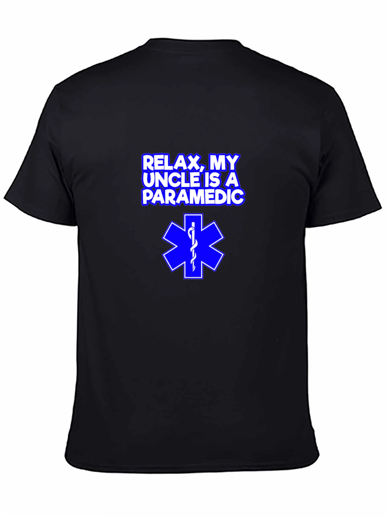 Relax My Uncle is a Paramedic T-Shirt