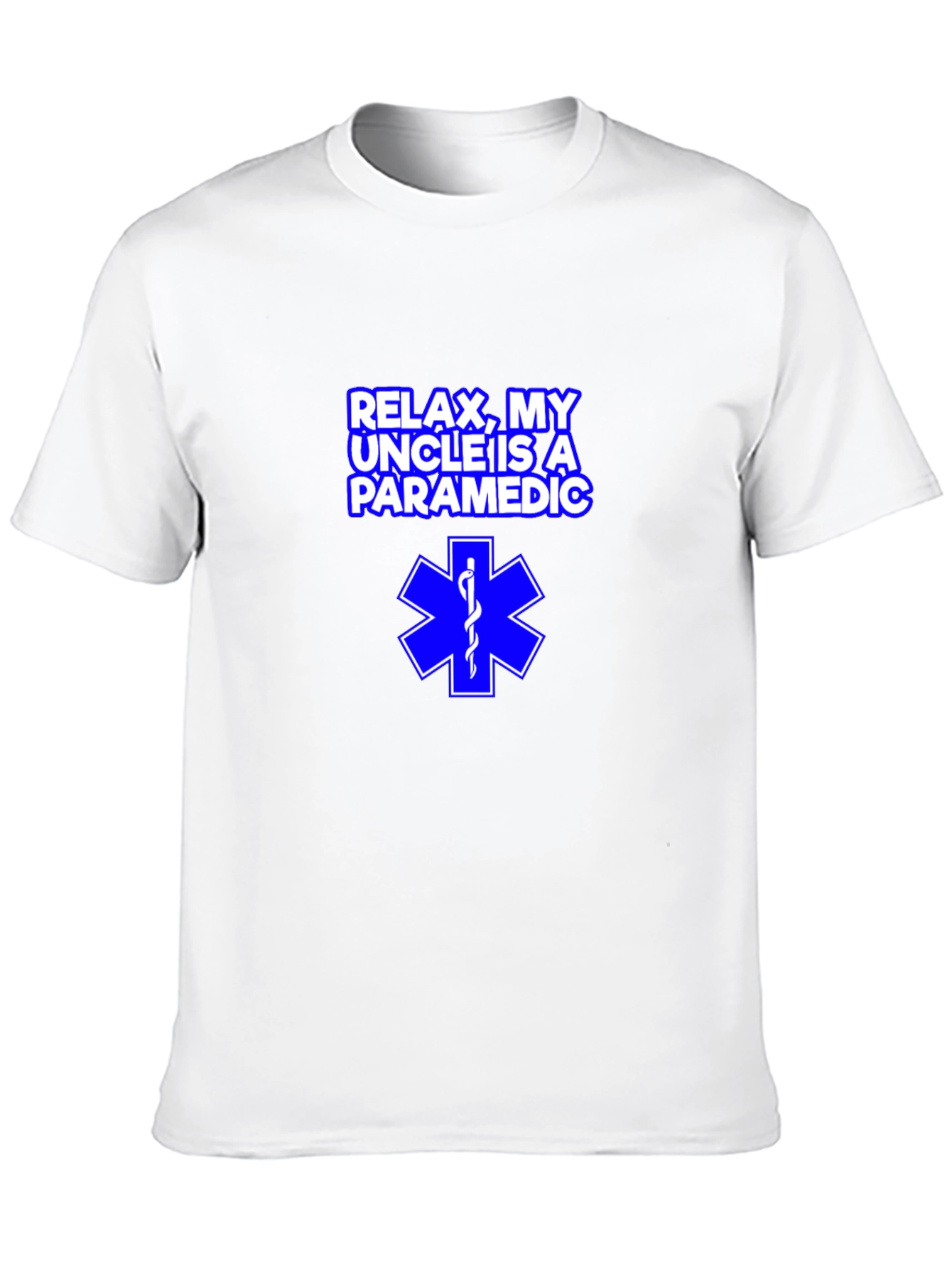 Relax My Uncle is a Paramedic T-Shirt