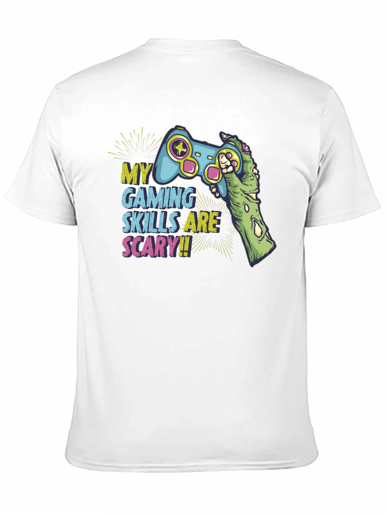 Gamer T-Shirt: My Gaming Skills are Scary!