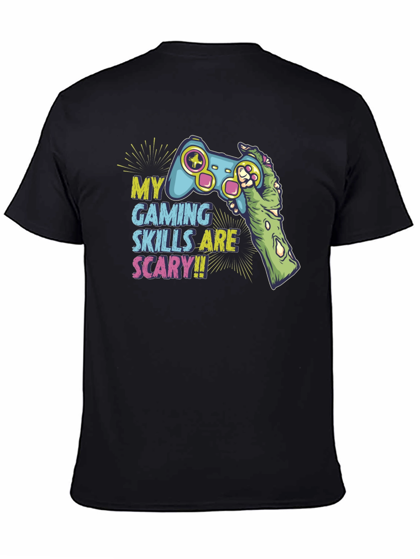 Gamer T-Shirt: My Gaming Skills are Scary!