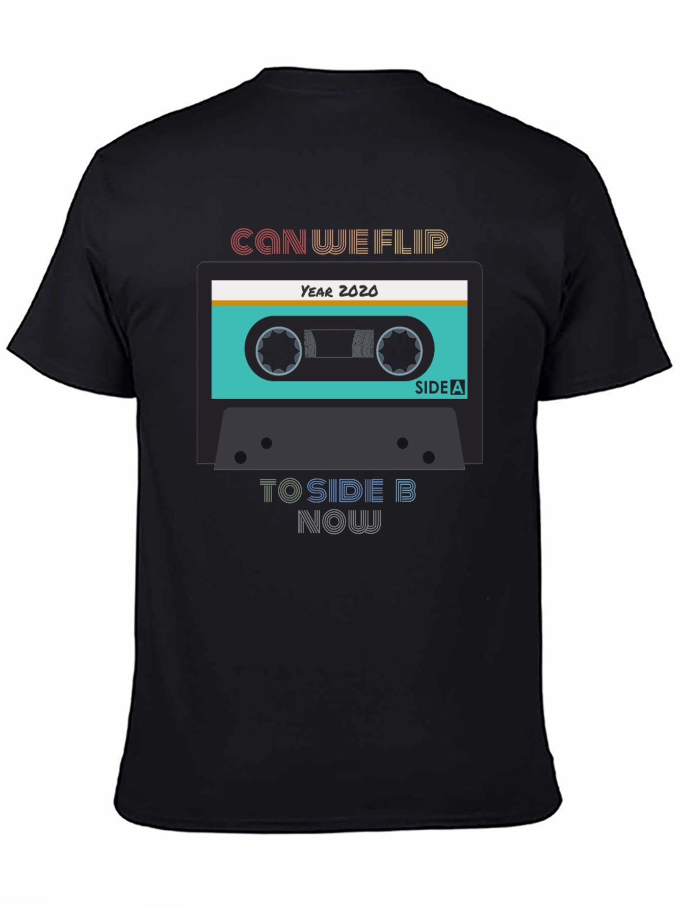 Can We Flip to Side B Now Black T-Shirt