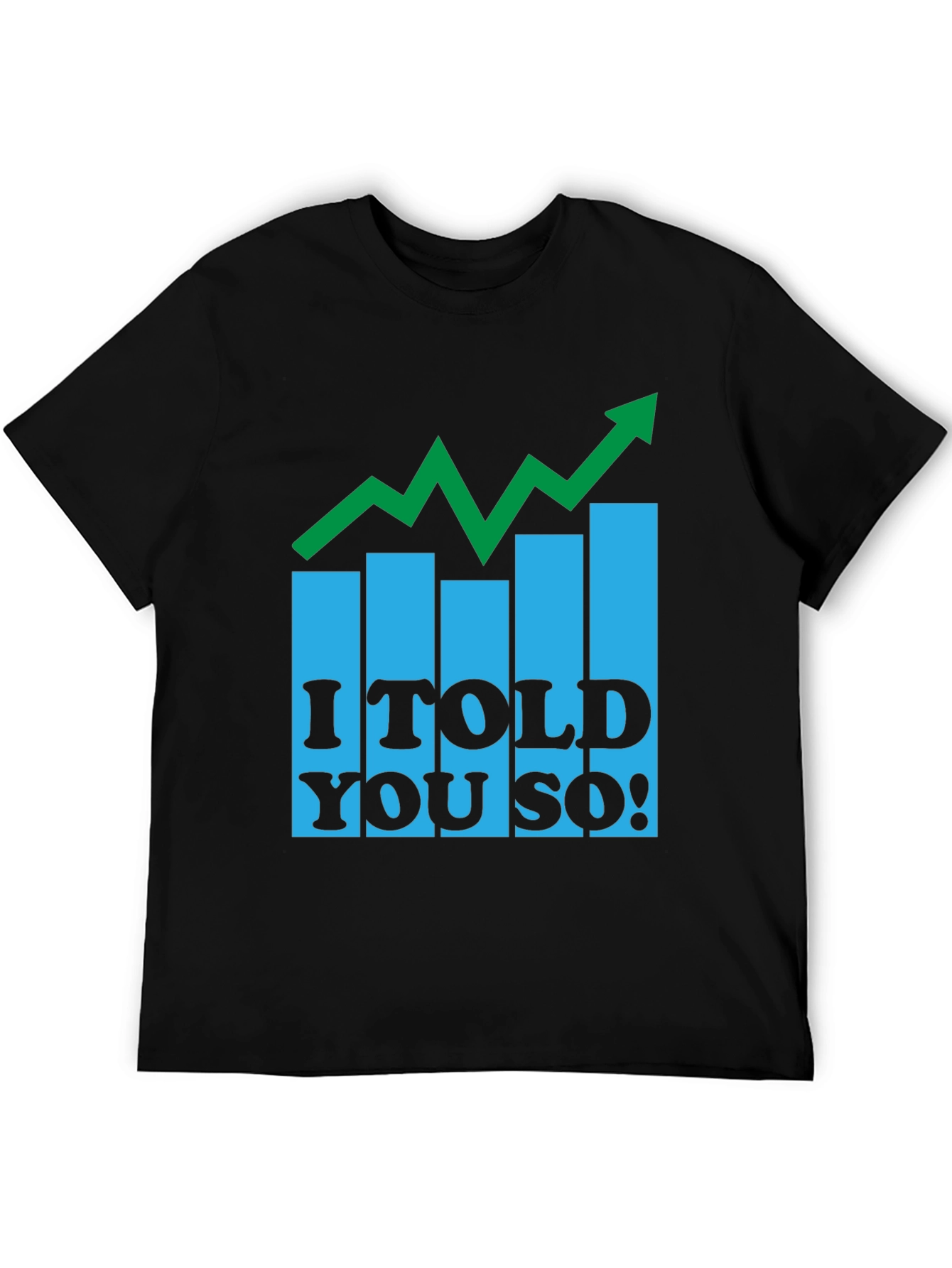 I Told You So! Graphic Tee - Black