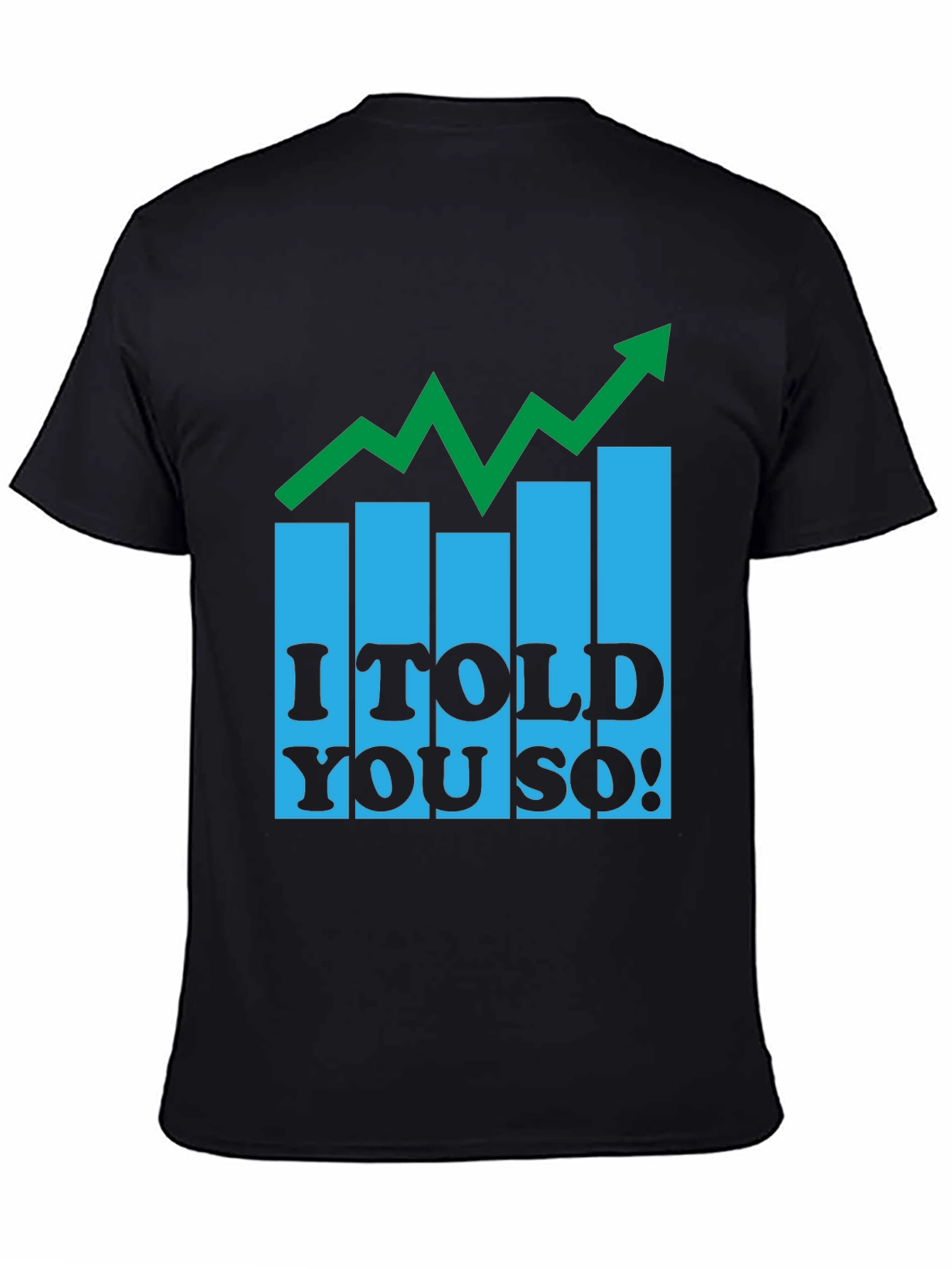 I Told You So! Graphic Tee - Black
