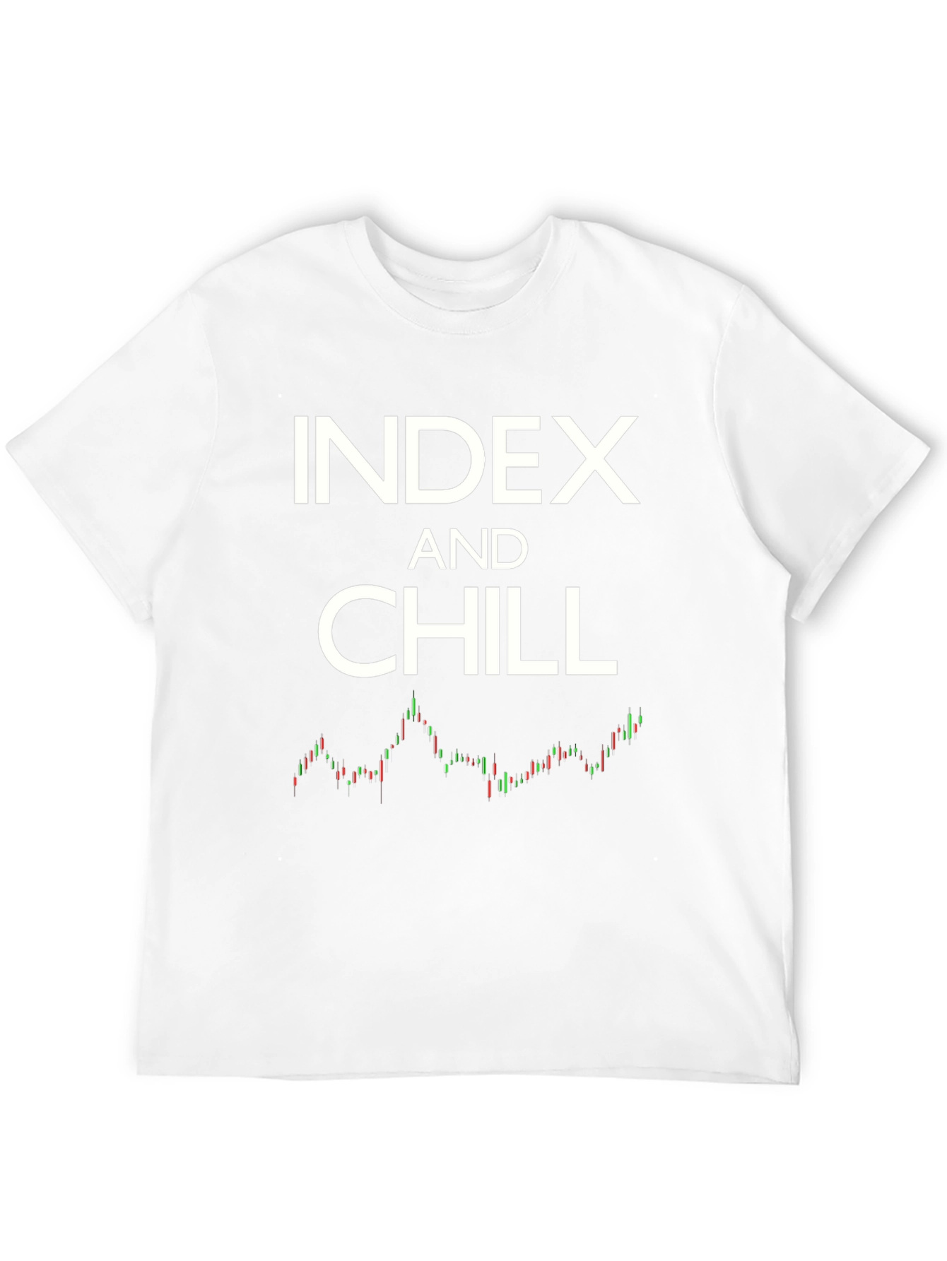 Index and Chill Stock Market T-Shirt