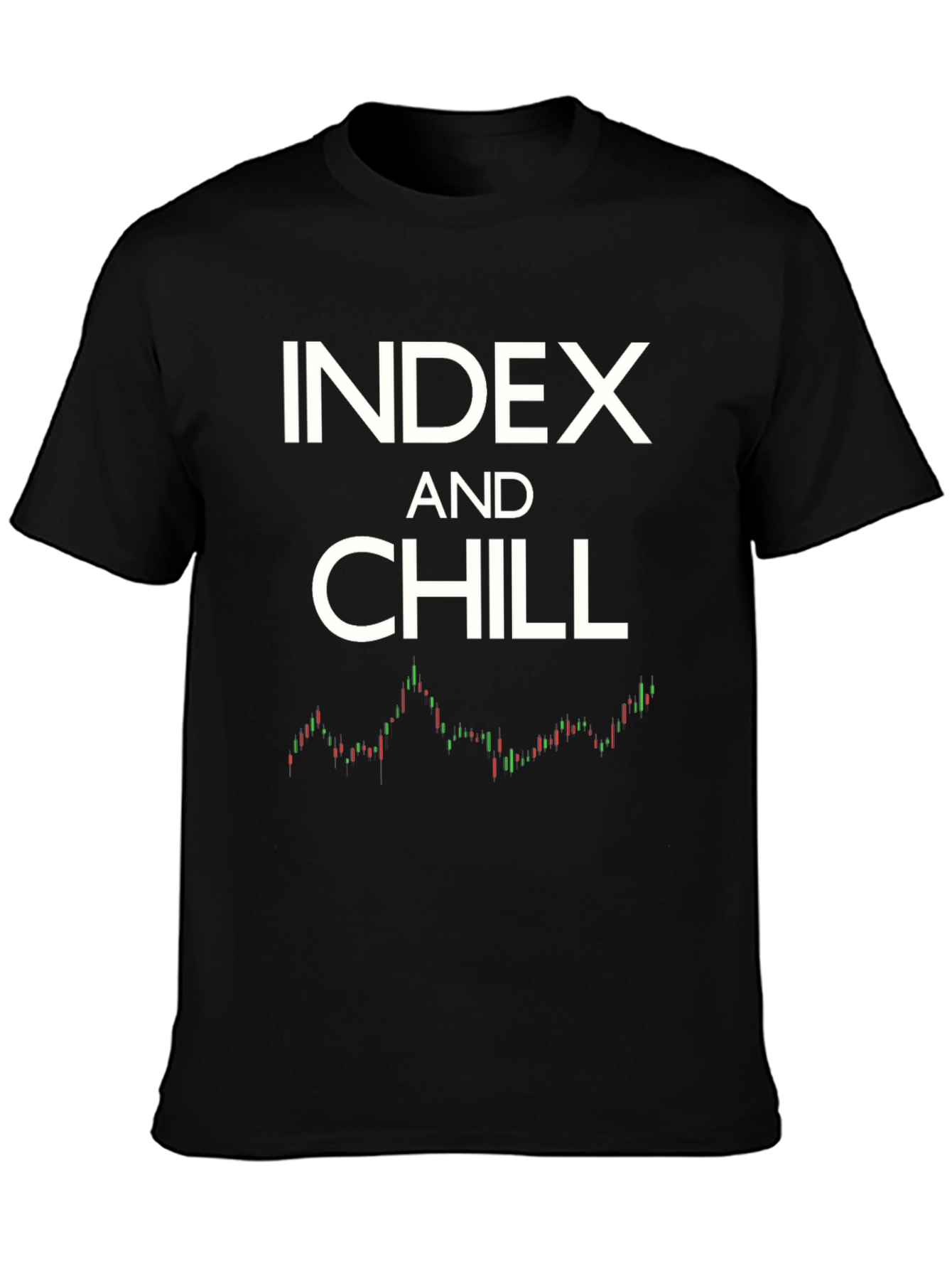 Index and Chill Stock Market T-Shirt
